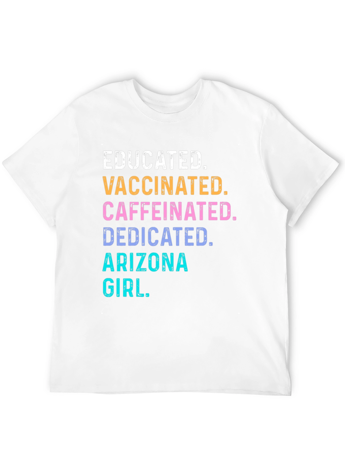 Educated Vaccinated Arizona Girl T-Shirt