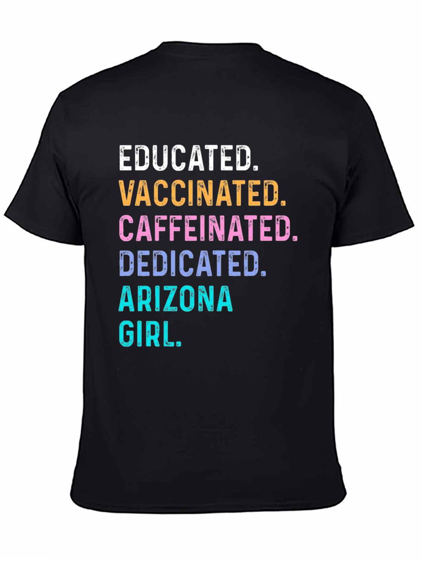Educated Vaccinated Arizona Girl T-Shirt