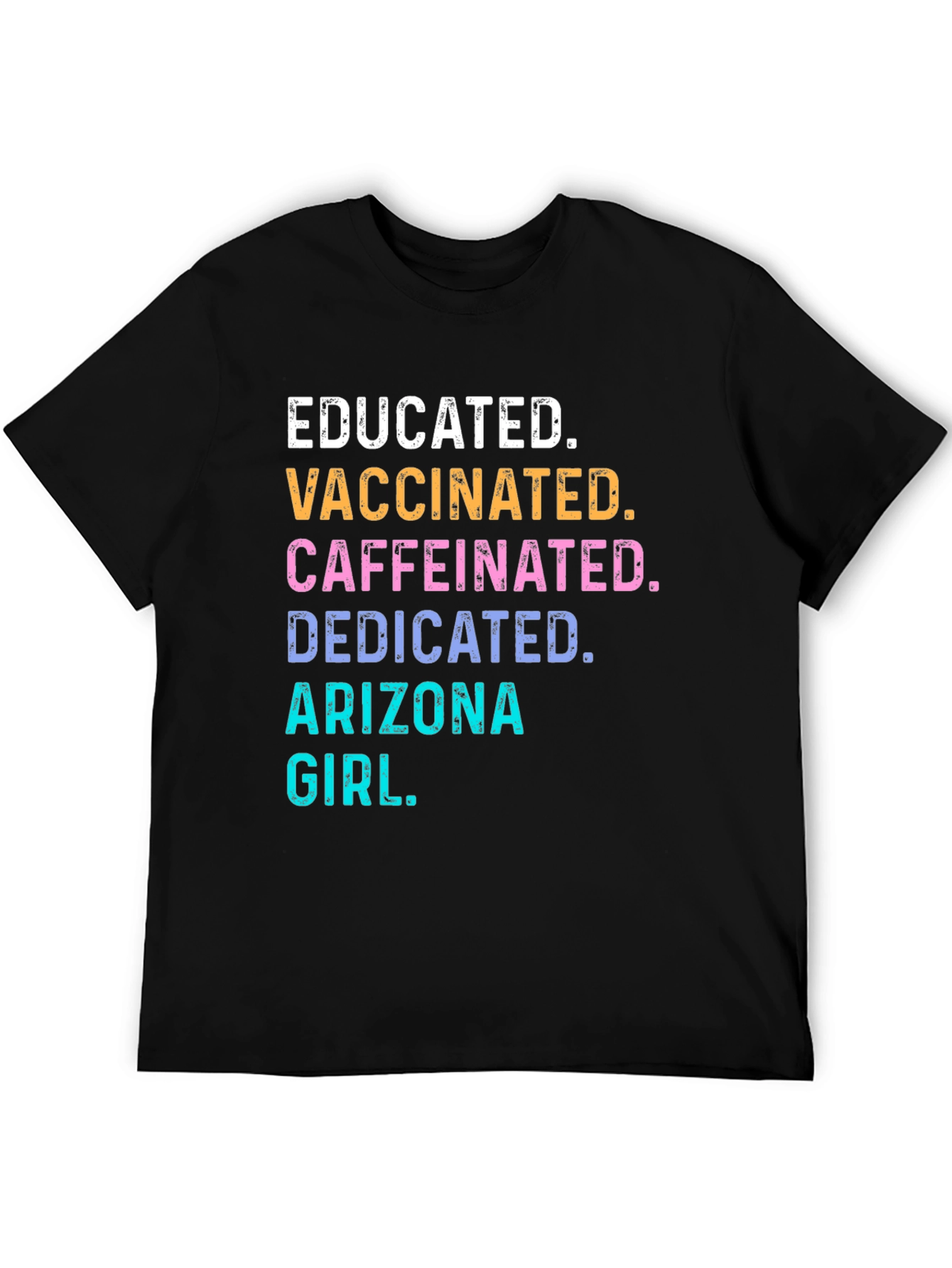 Educated Vaccinated Arizona Girl T-Shirt