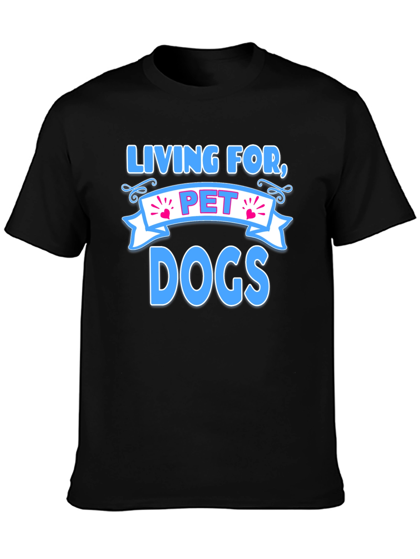 Living for Pet Dogs Graphic T-Shirt