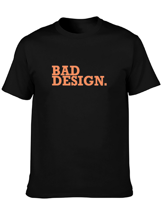Bad Design Tee - Classic Crew Neck