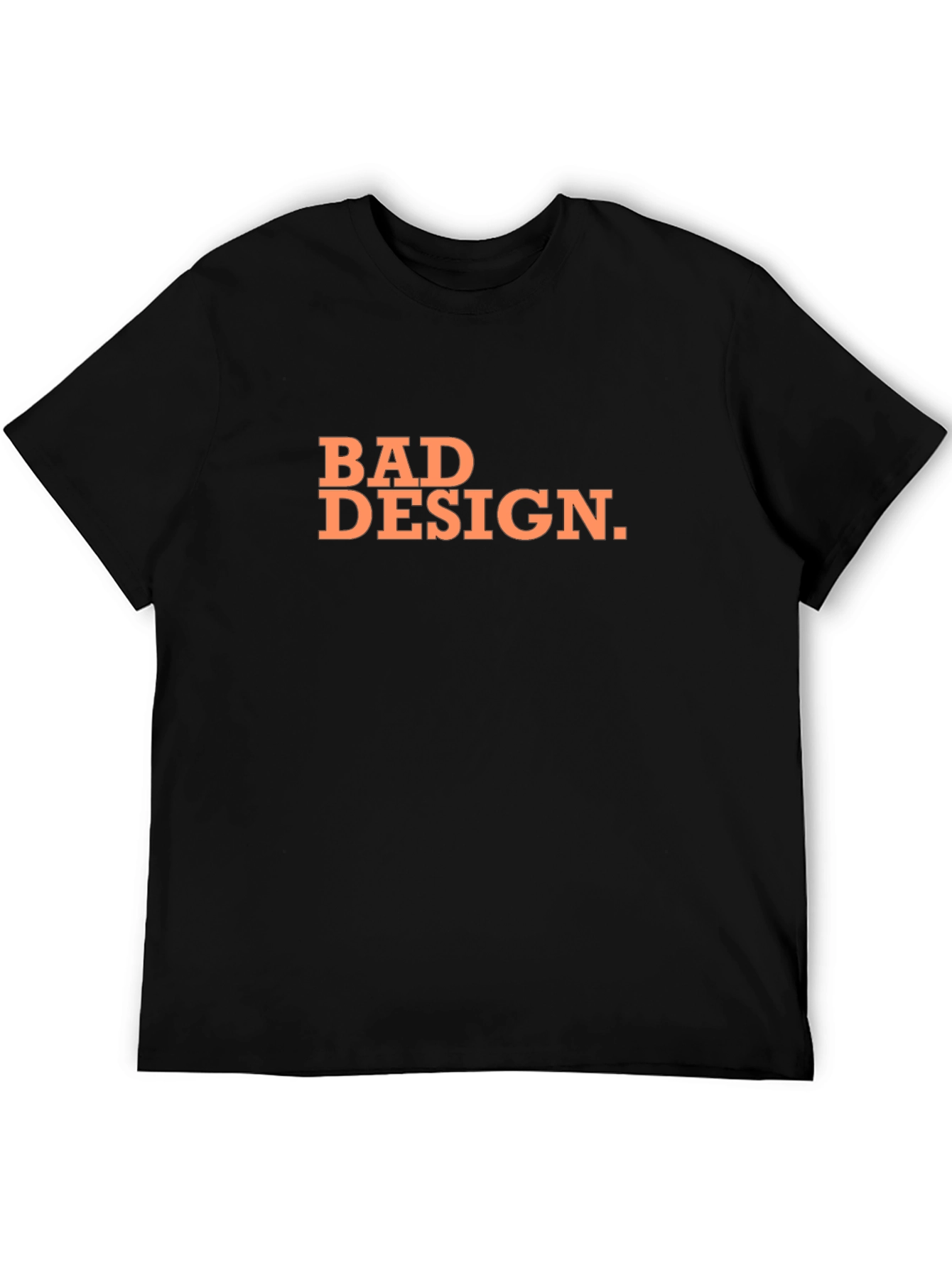 Bad Design Tee - Classic Crew Neck