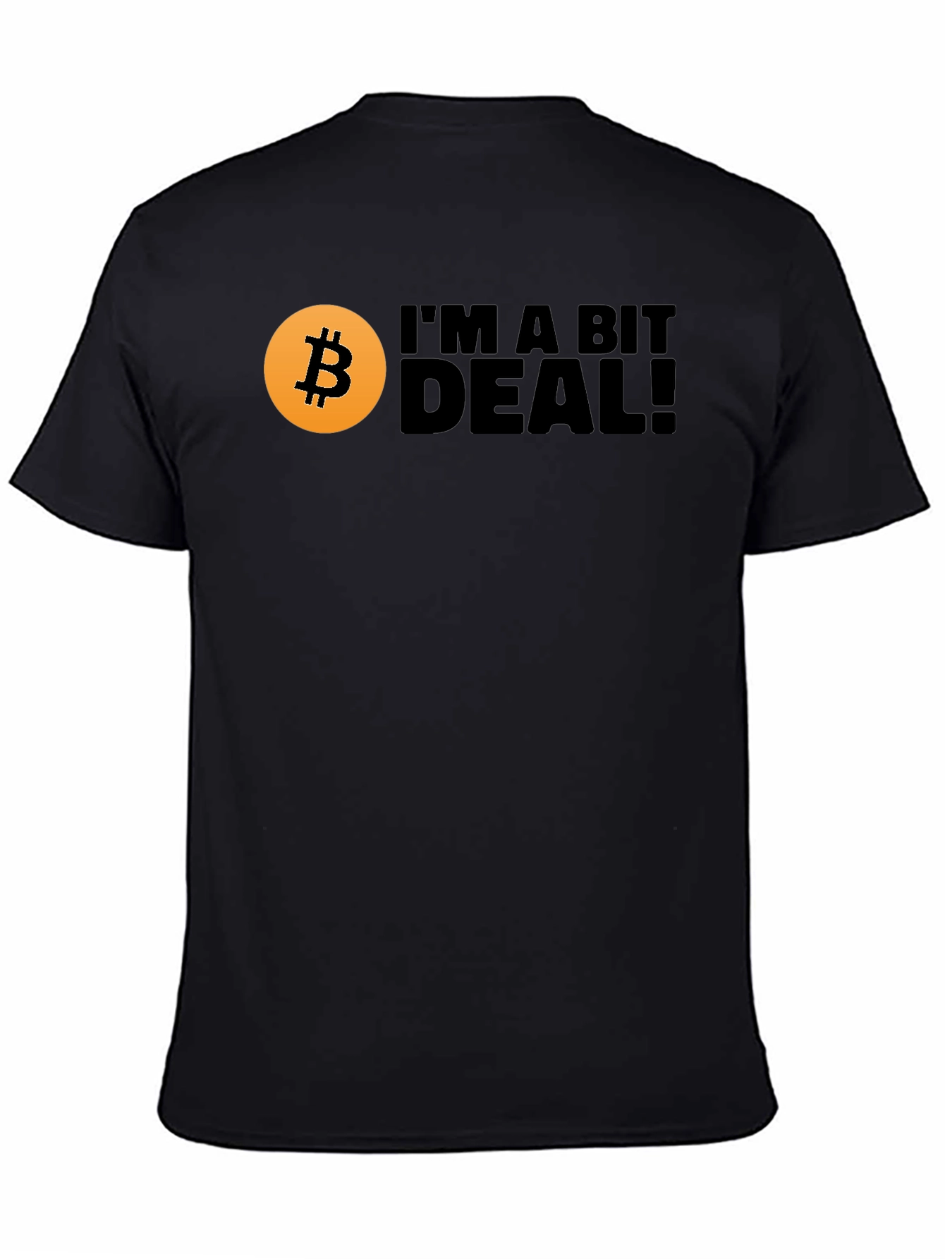 Bitcoin Im A Bit Deal! Mens Black T-Shirt
