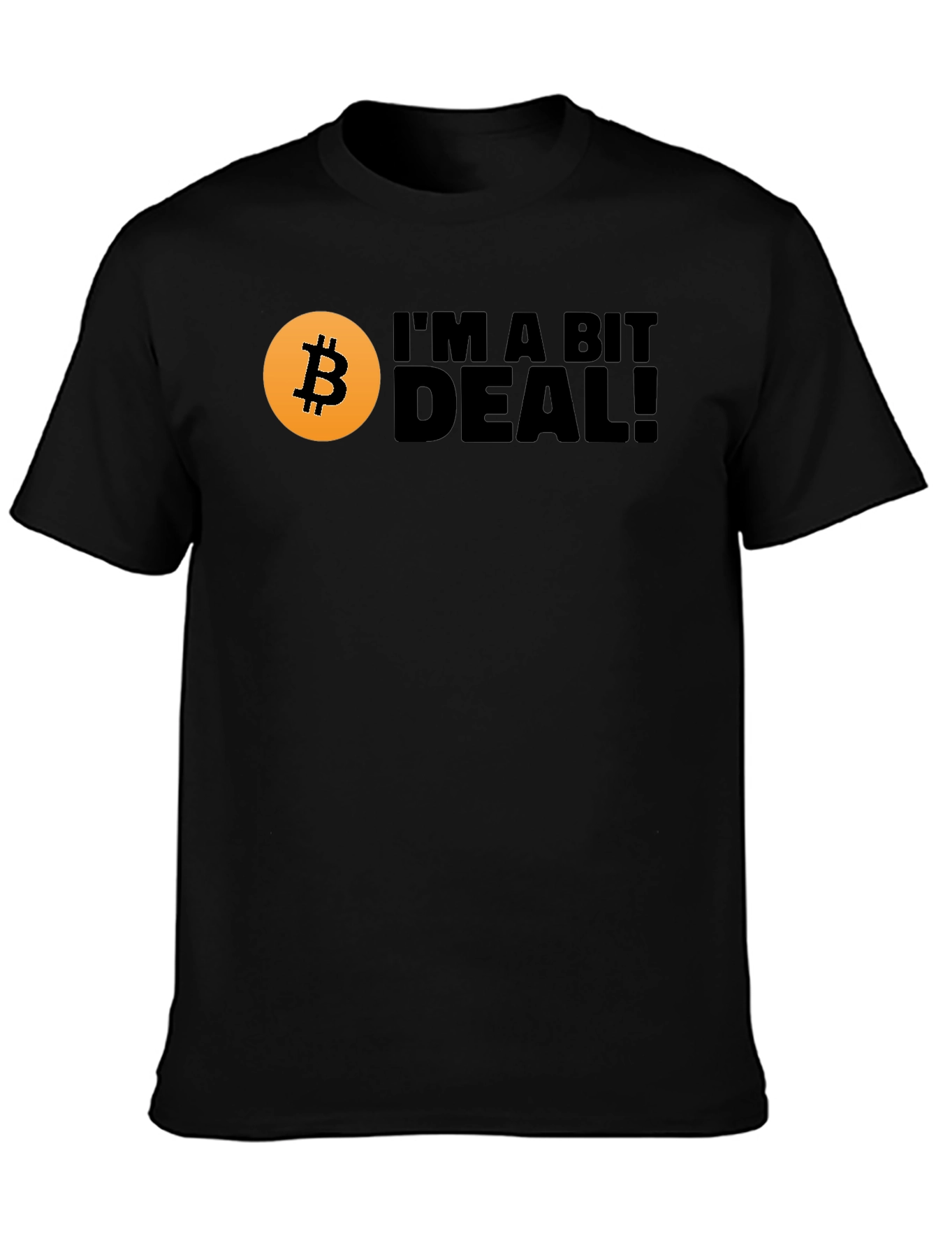Bitcoin Im A Bit Deal! Mens Black T-Shirt