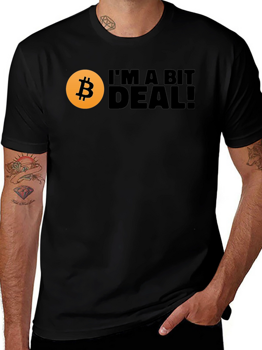 Bitcoin Im A Bit Deal! Mens Black T-Shirt