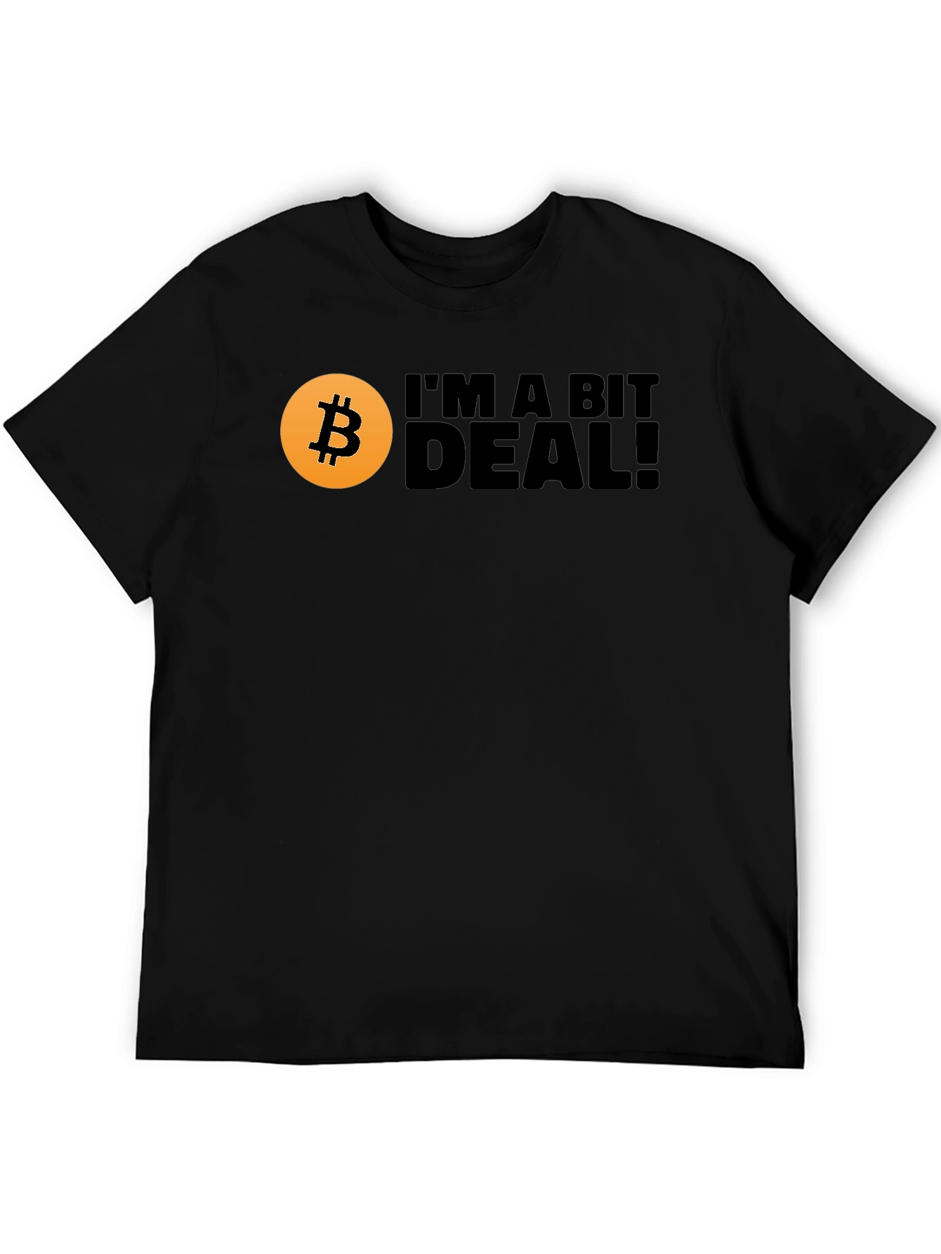 Bitcoin Im A Bit Deal! Mens Black T-Shirt