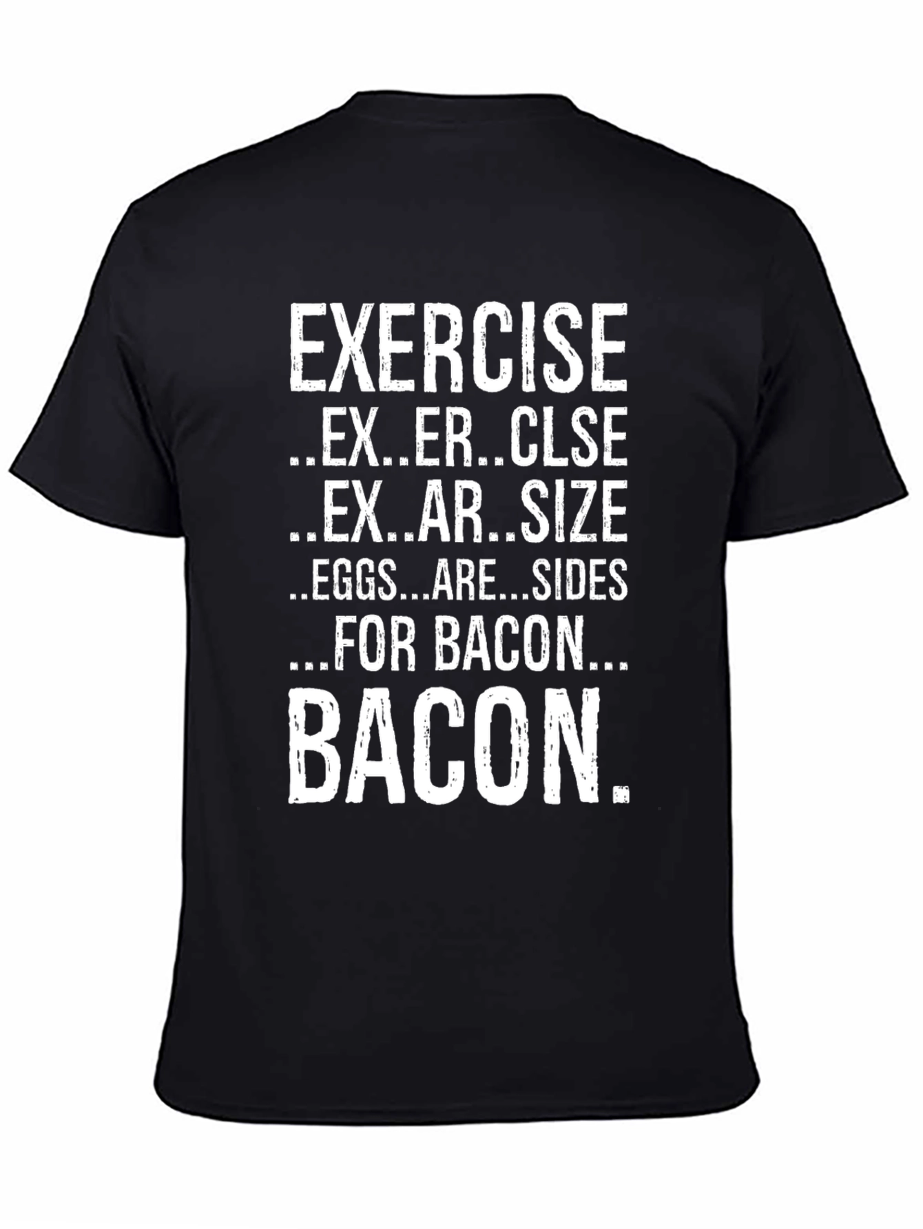 Exercise? Eggs & Bacon Mens Graphic Tee