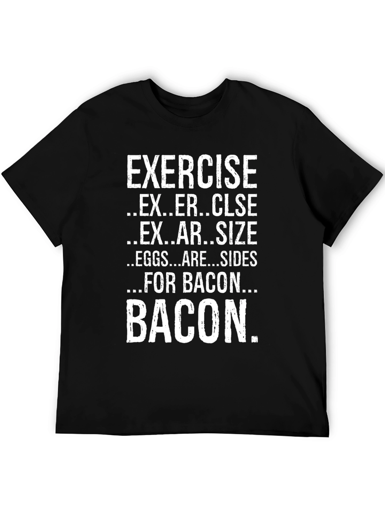 Exercise? Eggs & Bacon Mens Graphic Tee