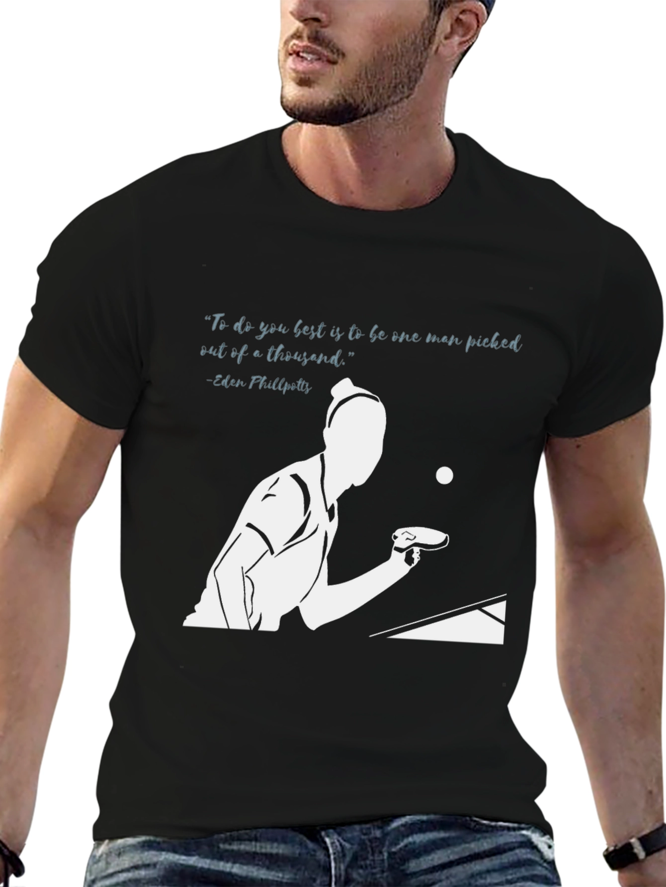 Ping Pong Player T-Shirt - Inspirational Quote Design