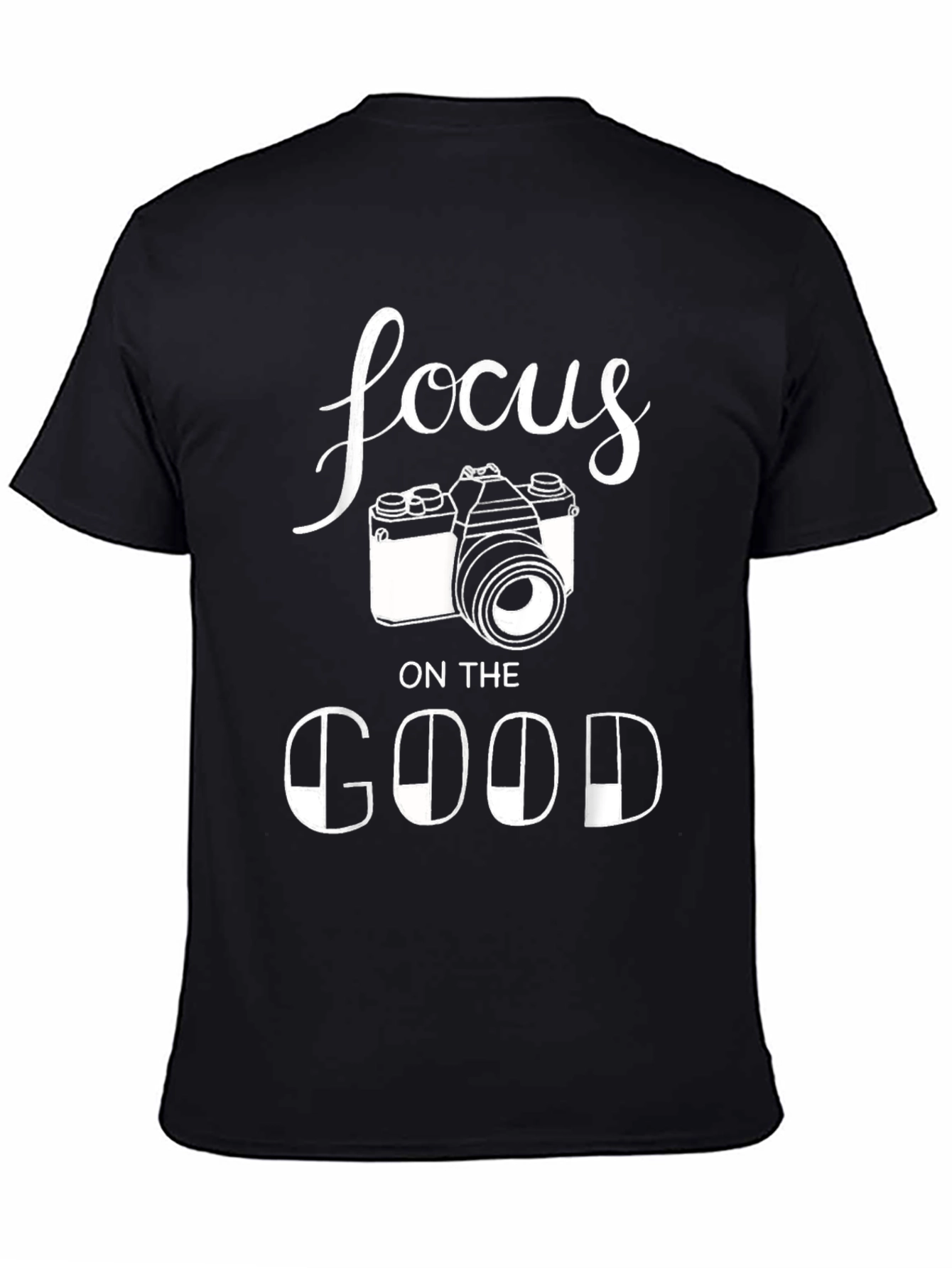 Focus on the Good T-Shirt - Photographer Camera Tee