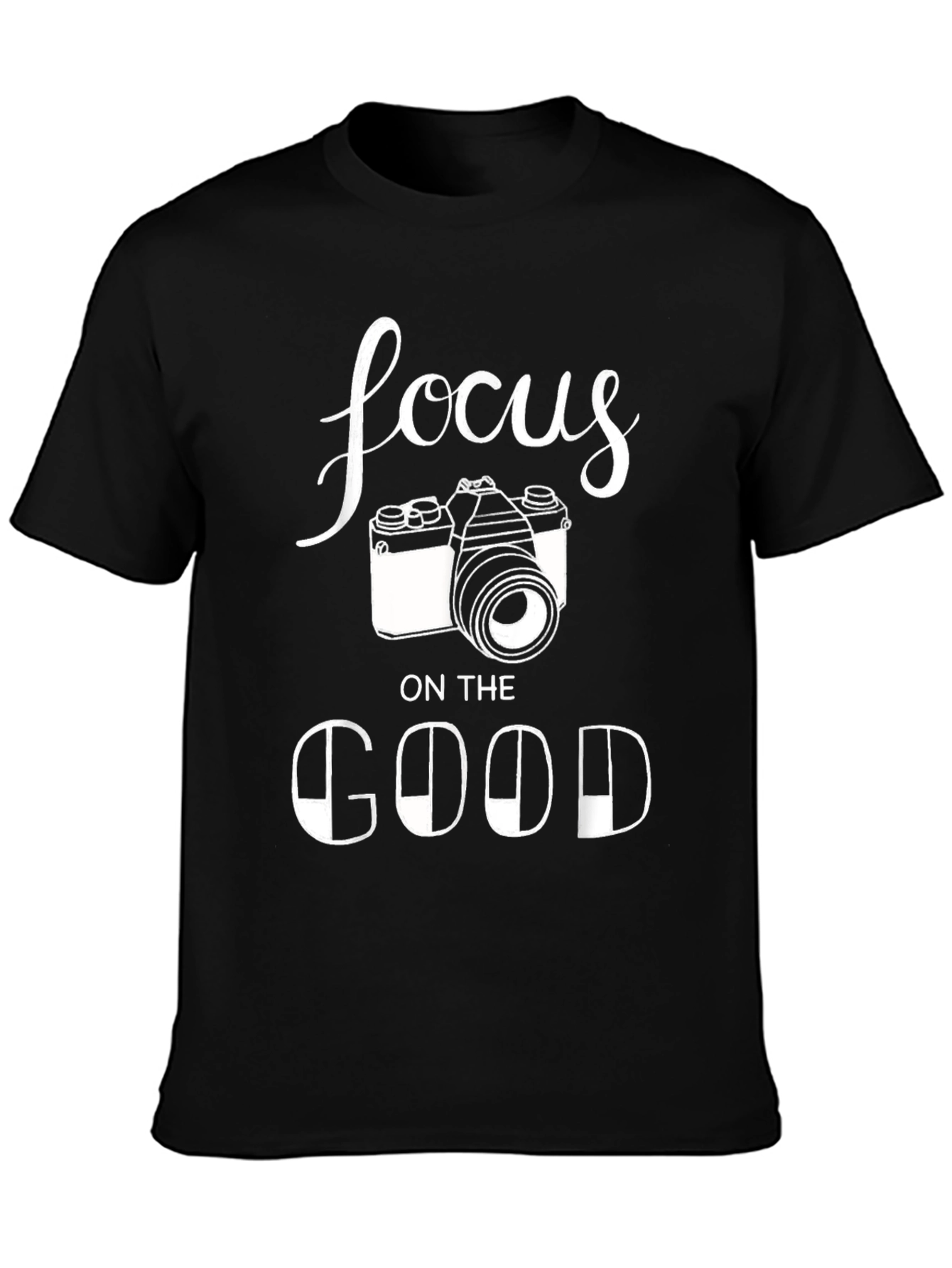Focus on the Good T-Shirt - Photographer Camera Tee
