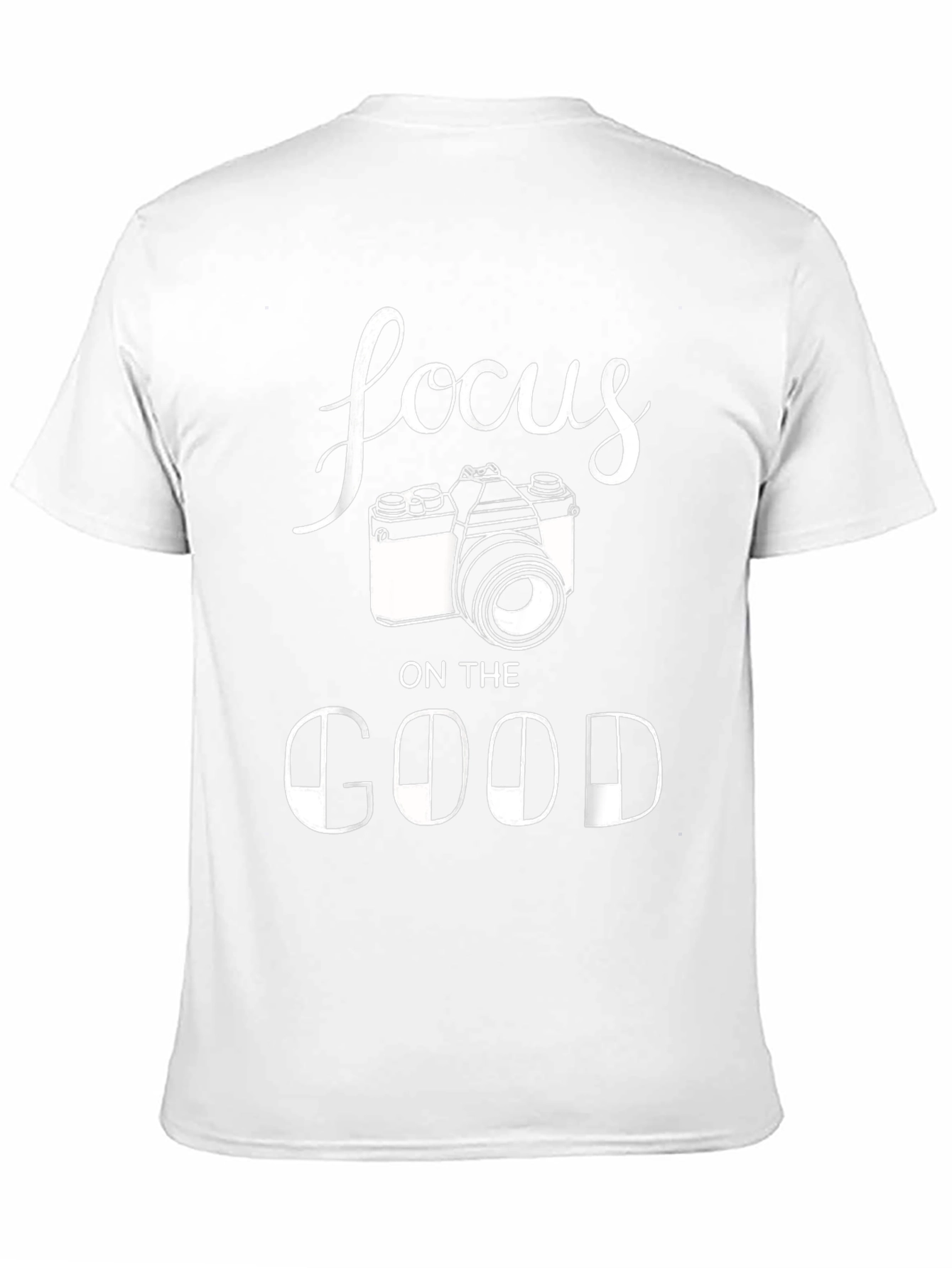 Focus on the Good T-Shirt - Photographer Camera Tee