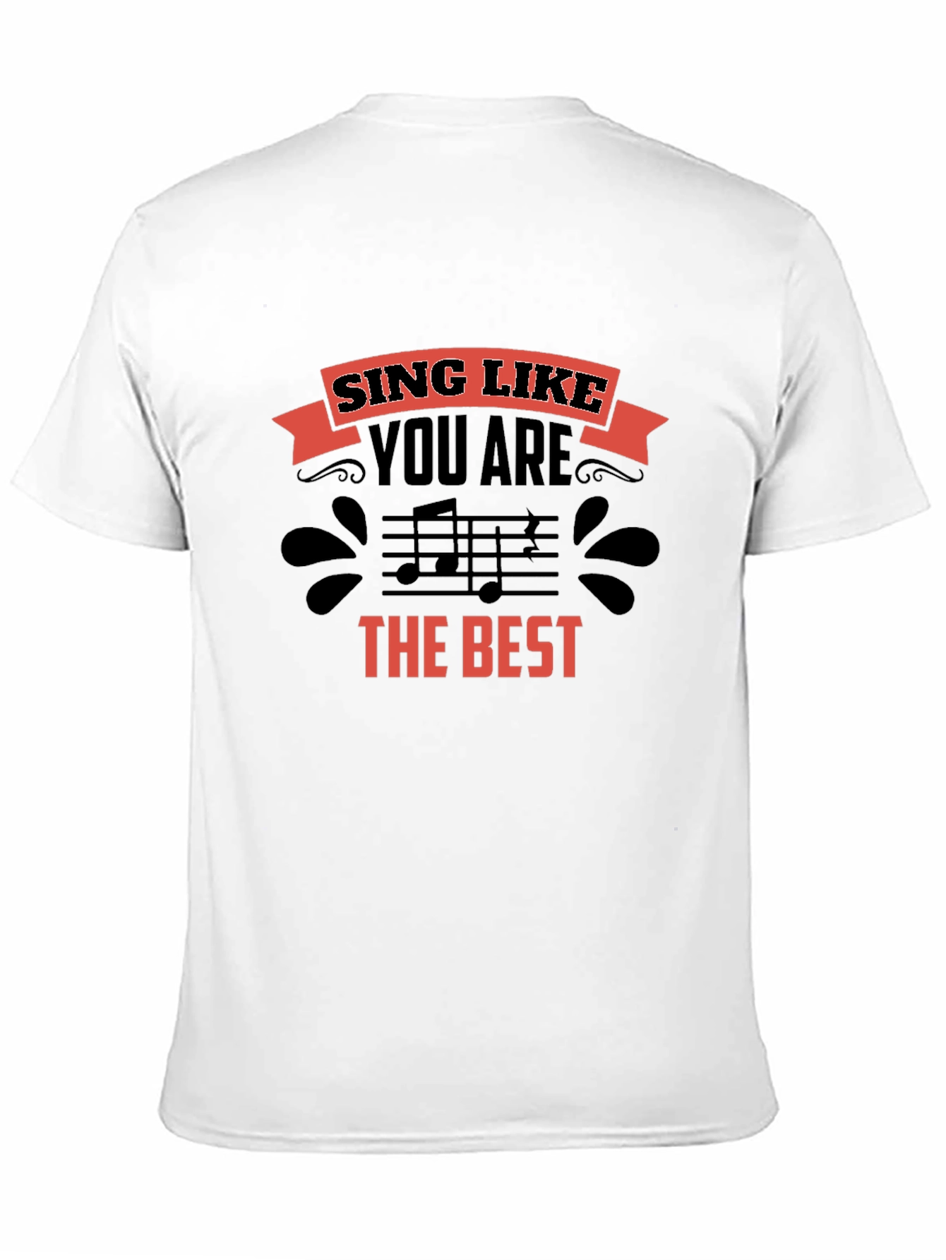 Sing Like You Are the Best Graphic T-Shirt