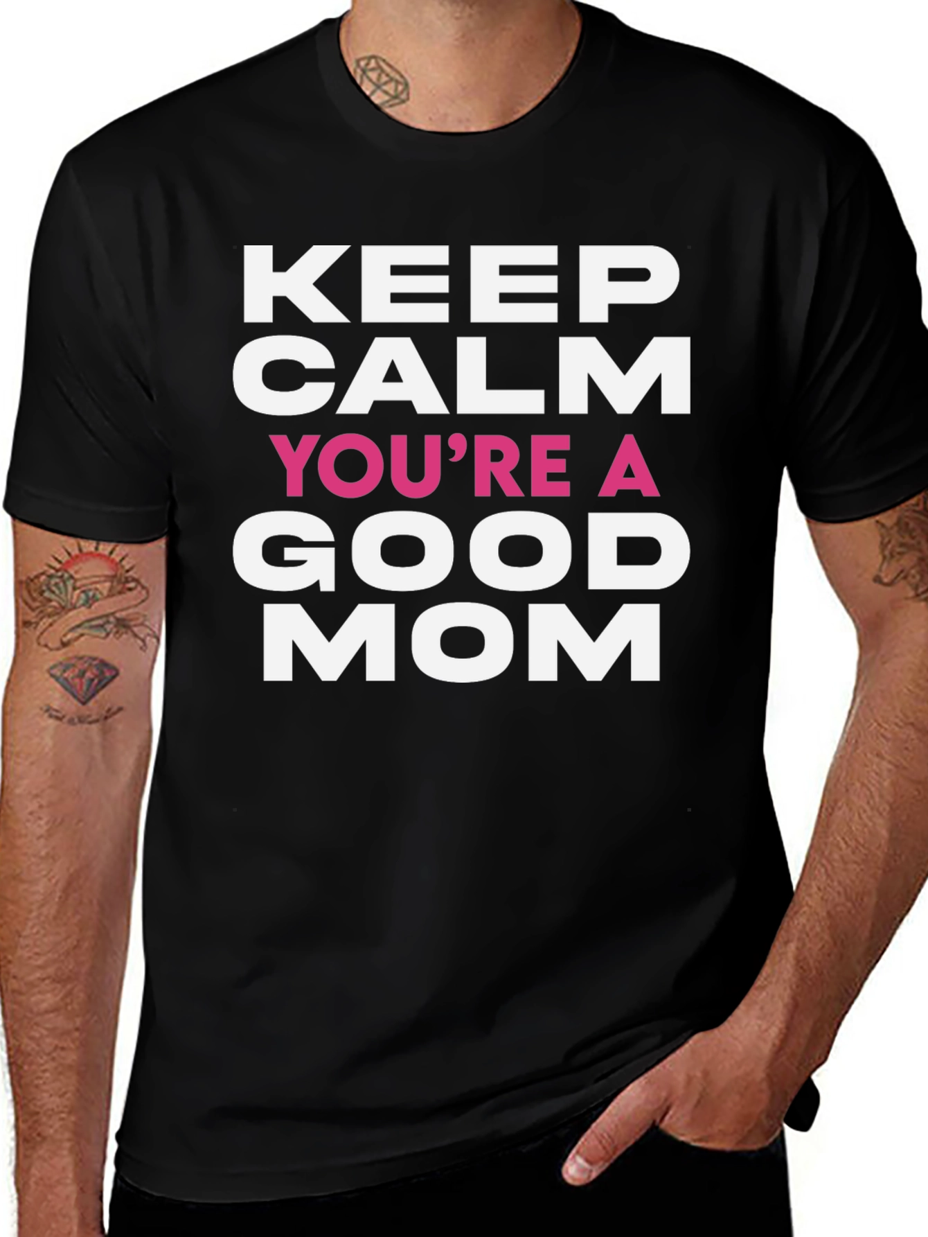 Keep Calm Youre a Good Mom T-Shirt