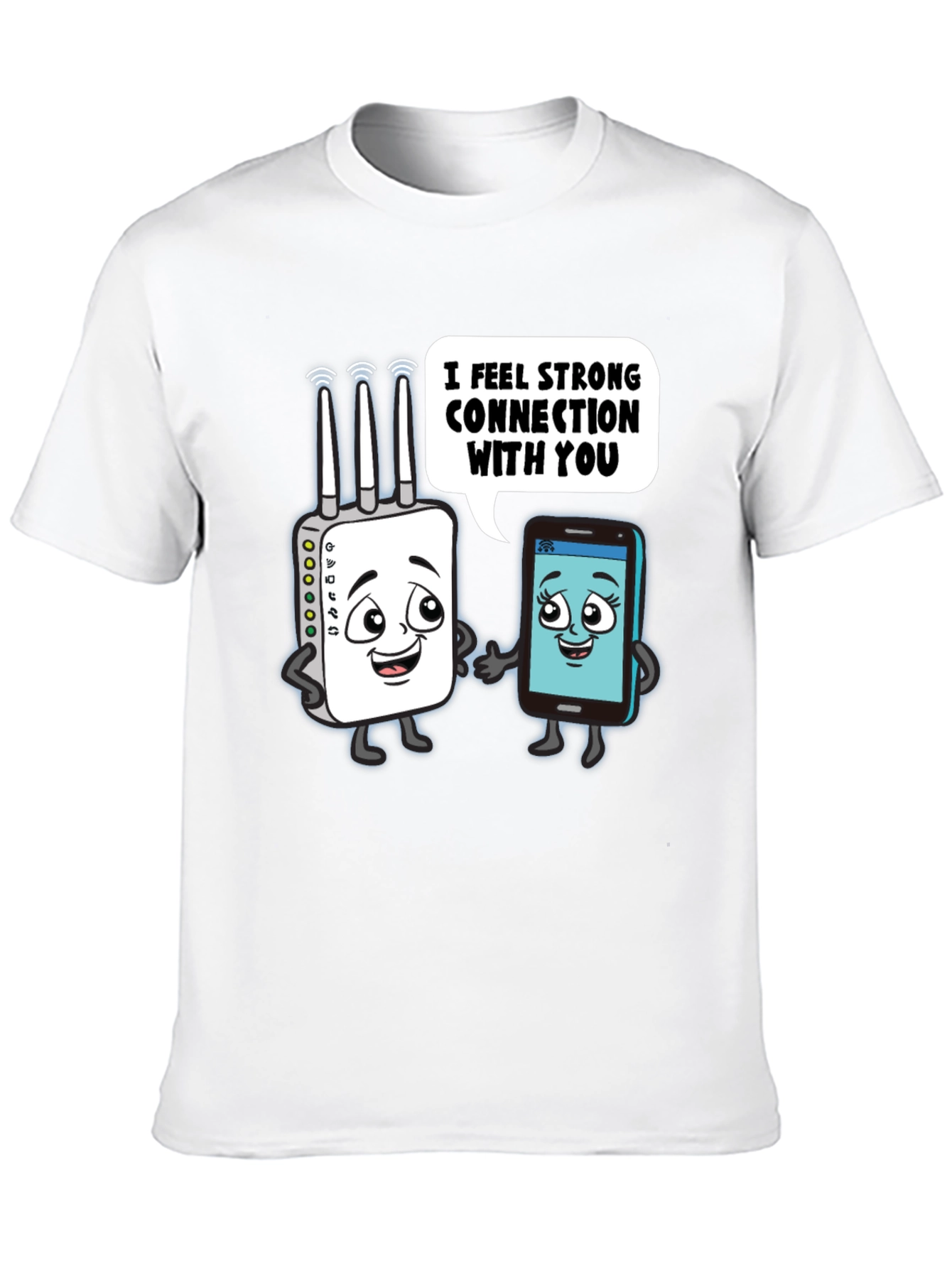 I Feel Strong Connection With You Graphic Tee