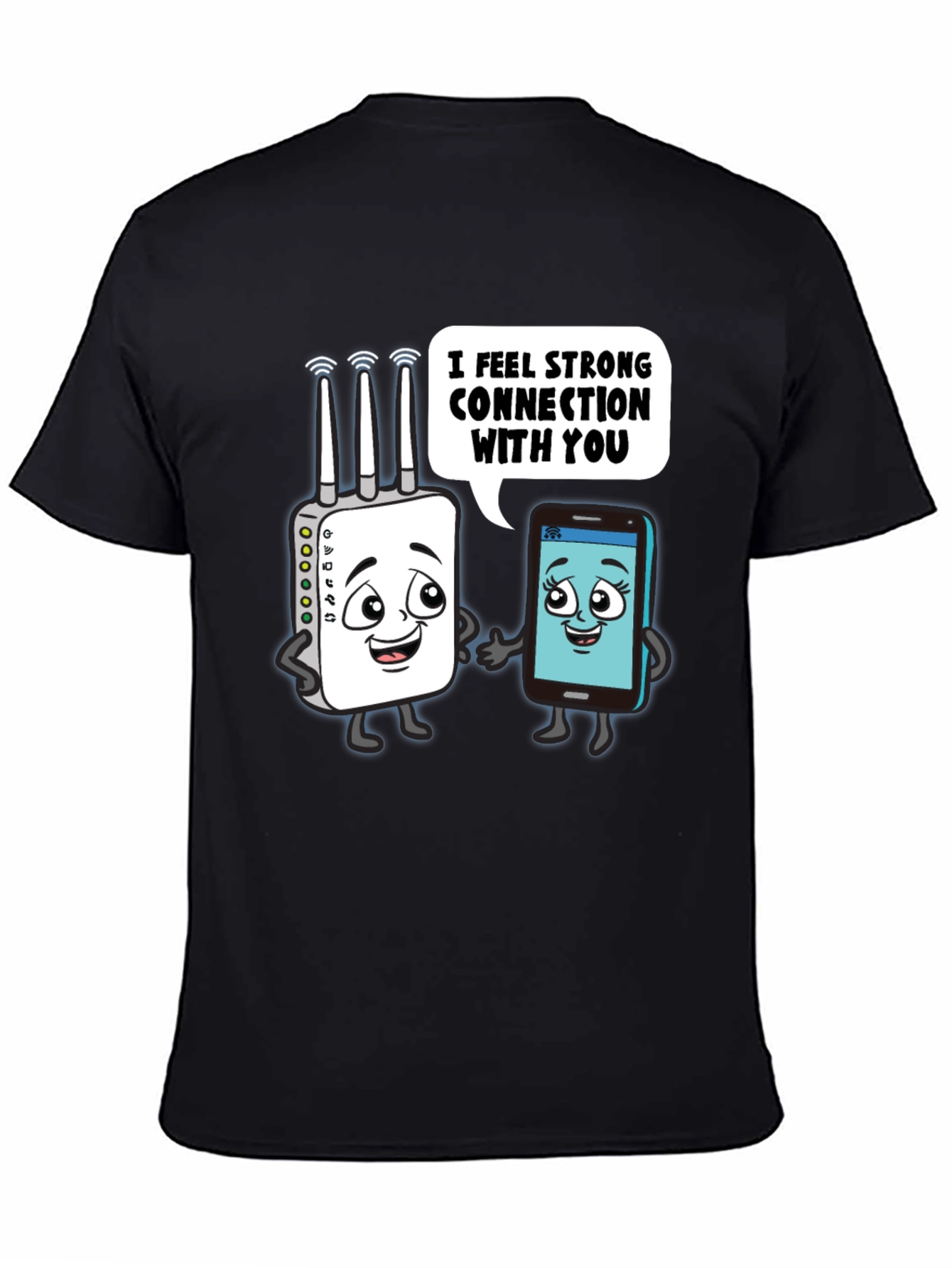 I Feel Strong Connection With You Graphic Tee