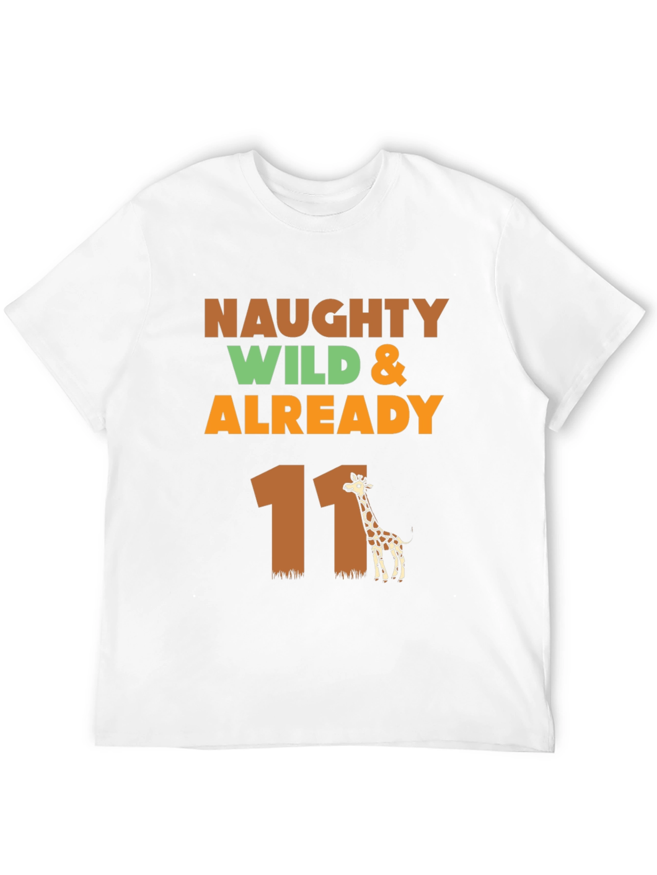 Naughty Wild & Already 11 Giraffe T-Shirt