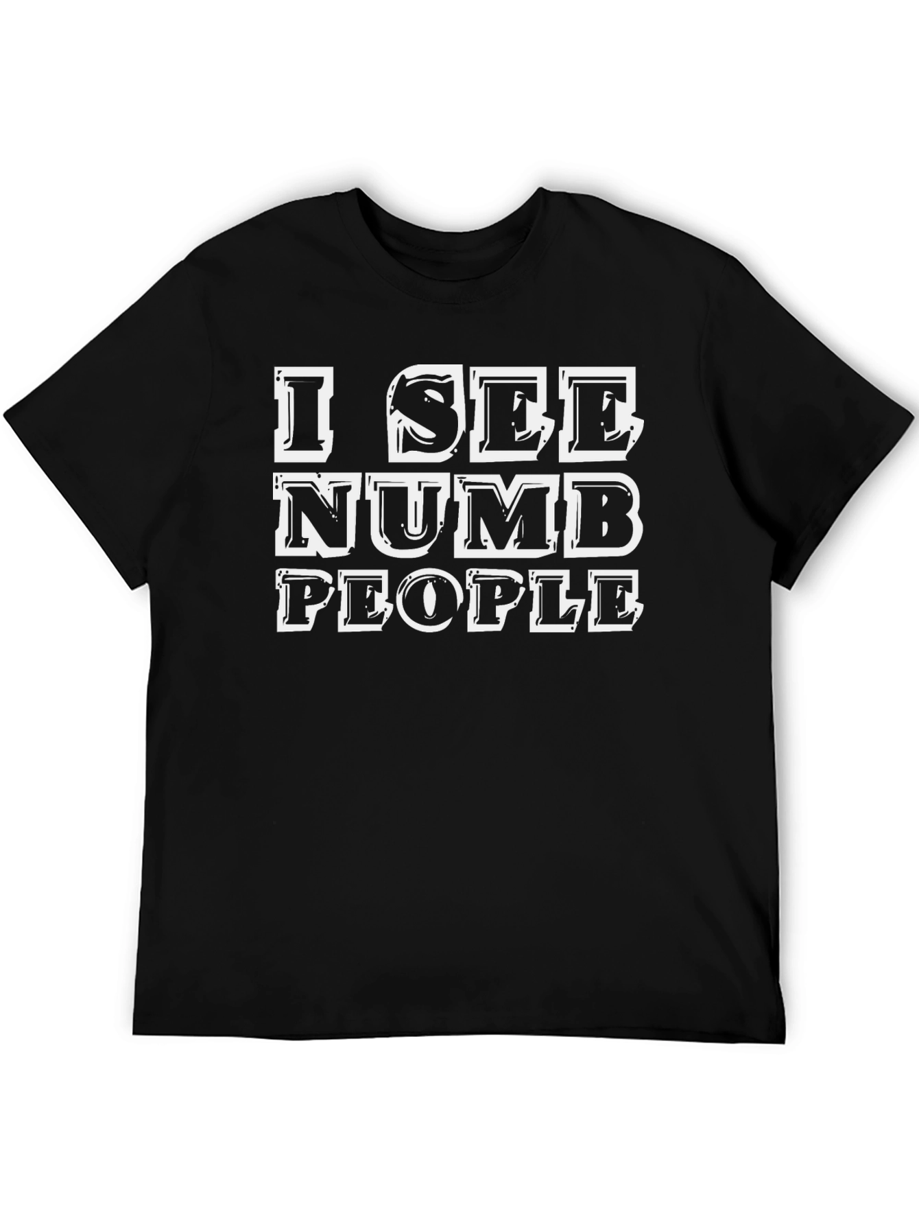I See Numb People Black Graphic T-Shirt