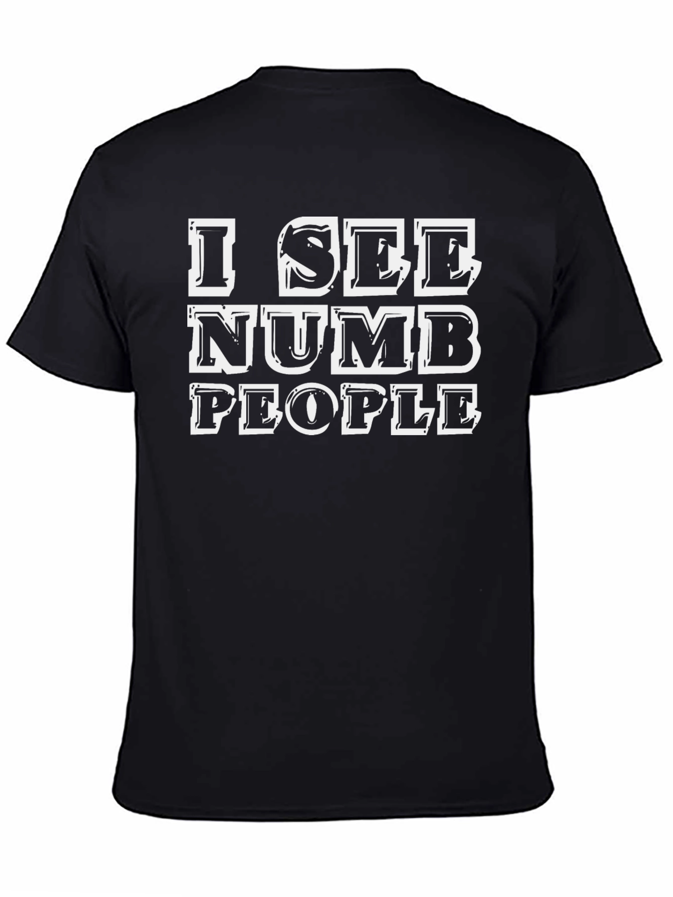 I See Numb People Black Graphic T-Shirt