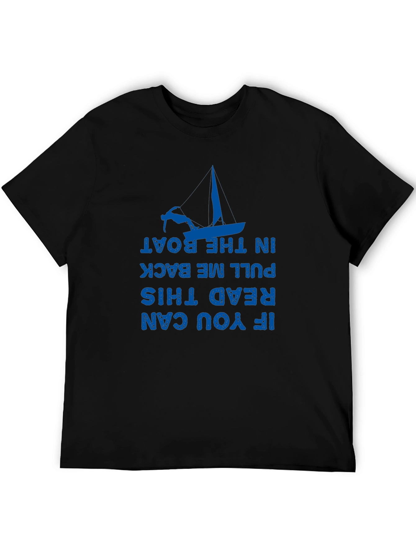 Funny Boating T-Shirt - If You Can Read This