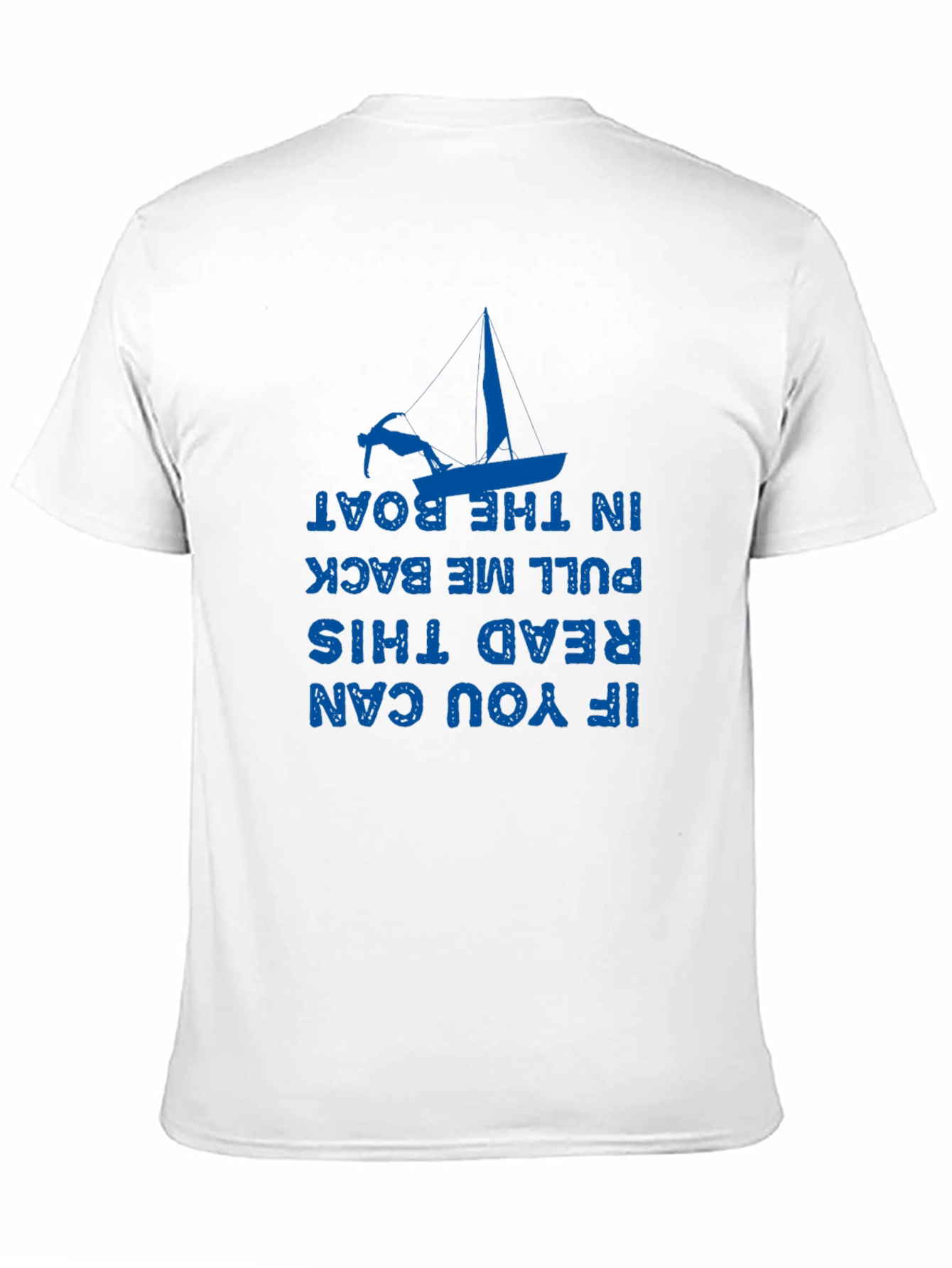 Funny Boating T-Shirt - If You Can Read This