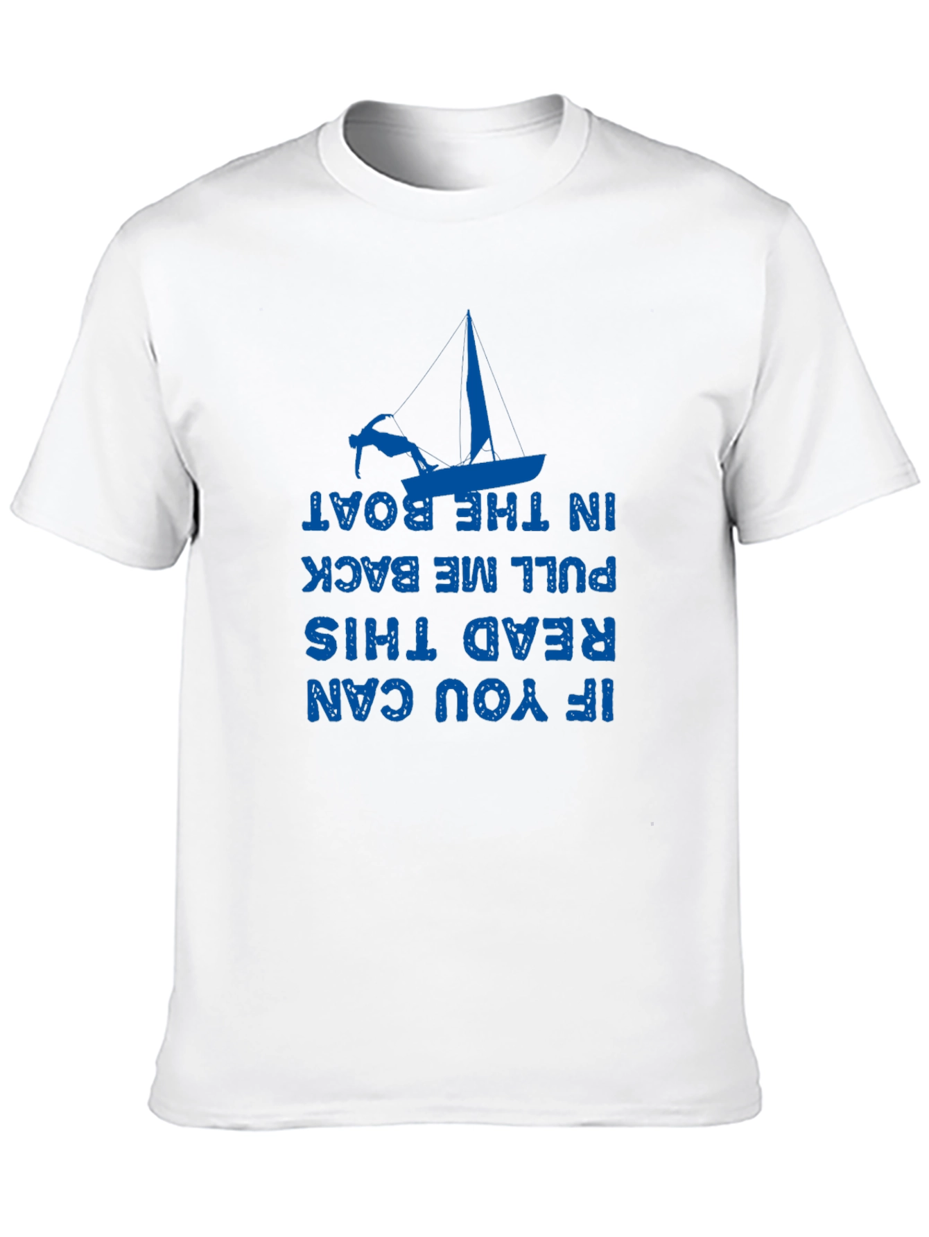Funny Boating T-Shirt - If You Can Read This