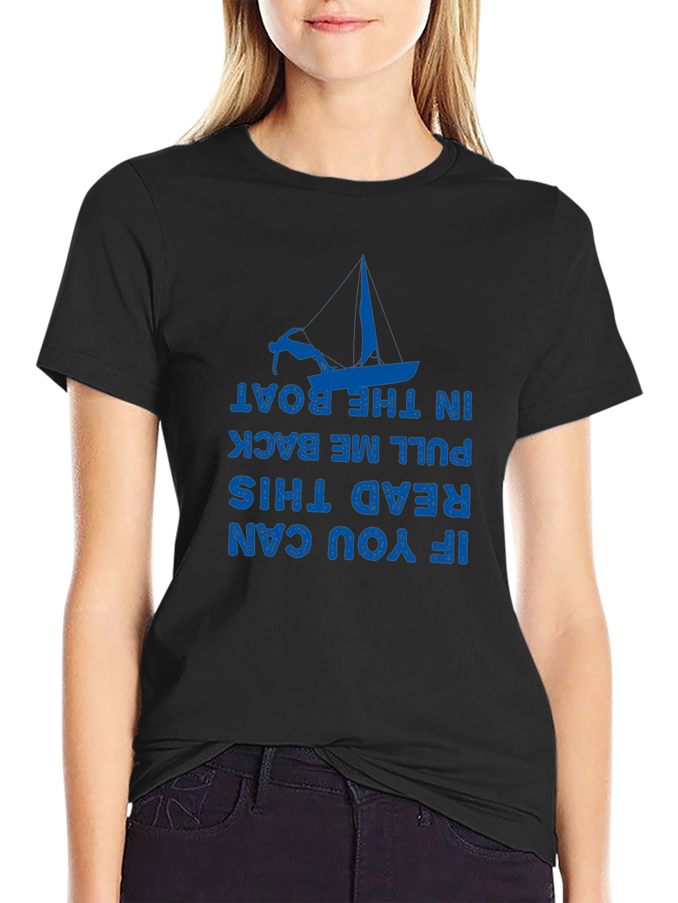Funny Boating T-Shirt - If You Can Read This