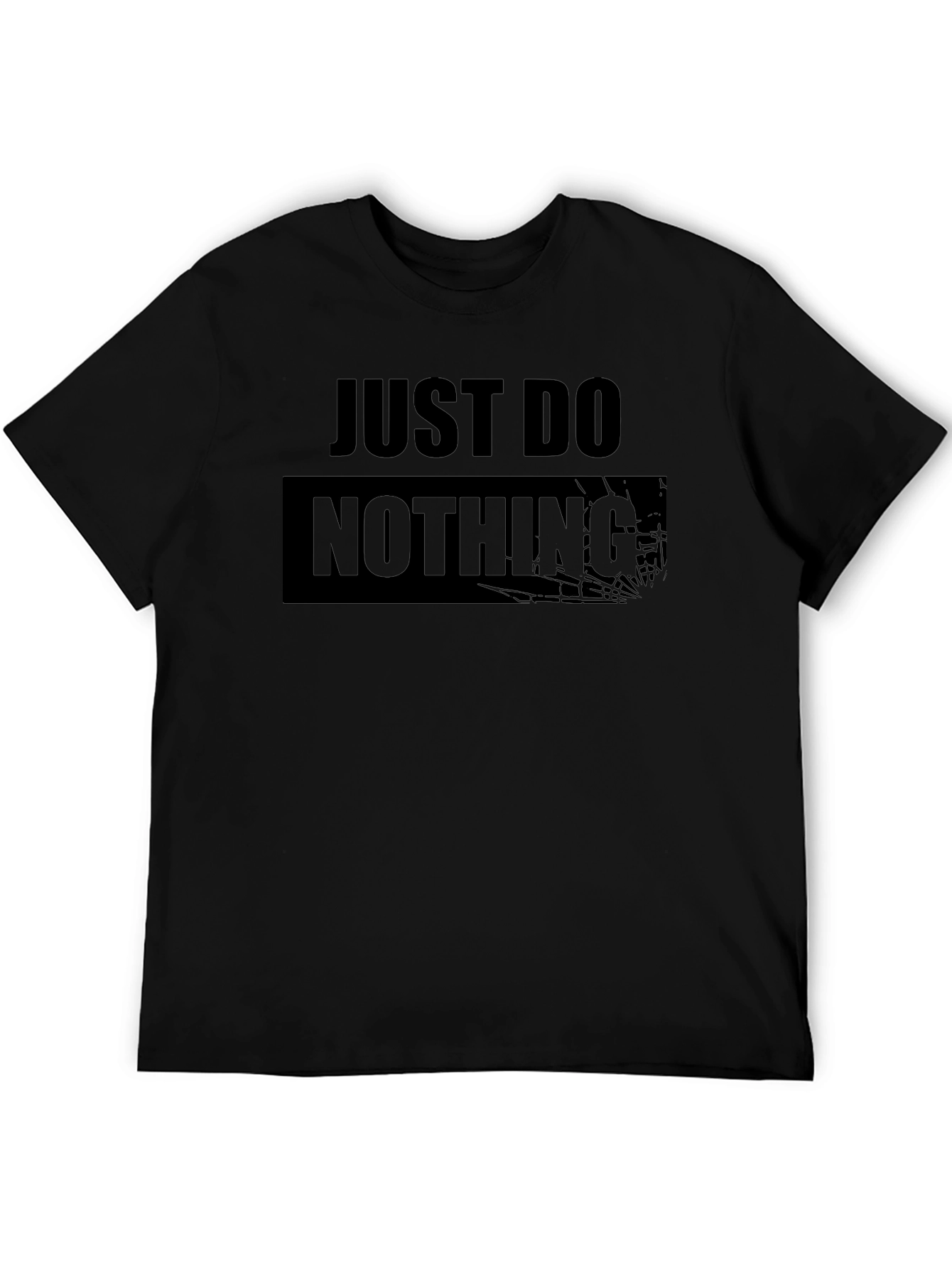 Just Do Nothing - Funny Graphic Tee
