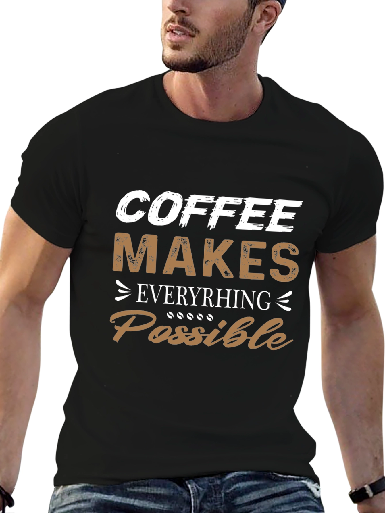 Coffee Makes Everything Possible Graphic T-Shirt