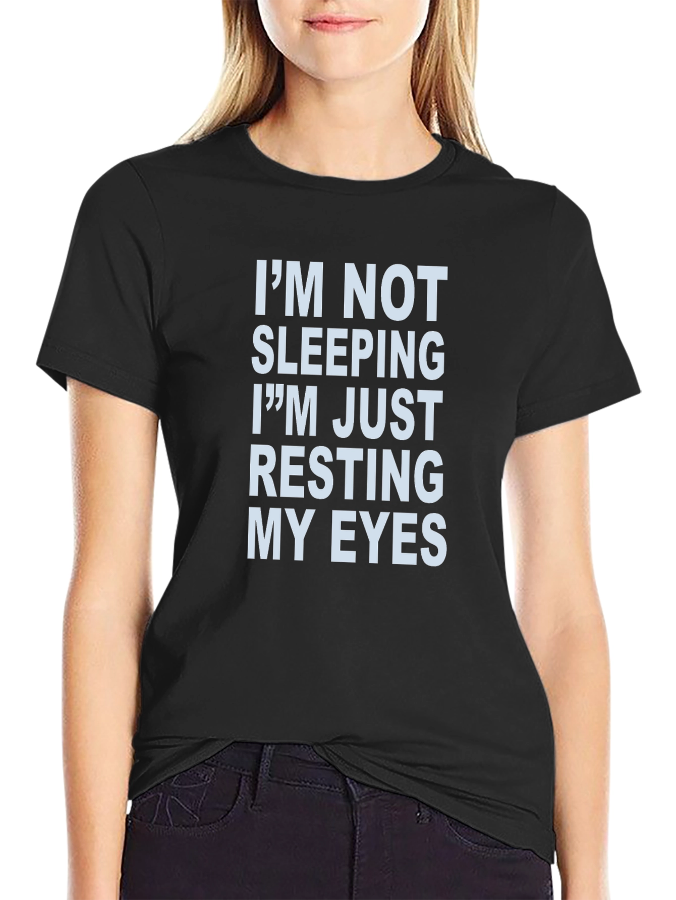 Im Not Sleeping Resting My Eyes Novelty T-Shirt