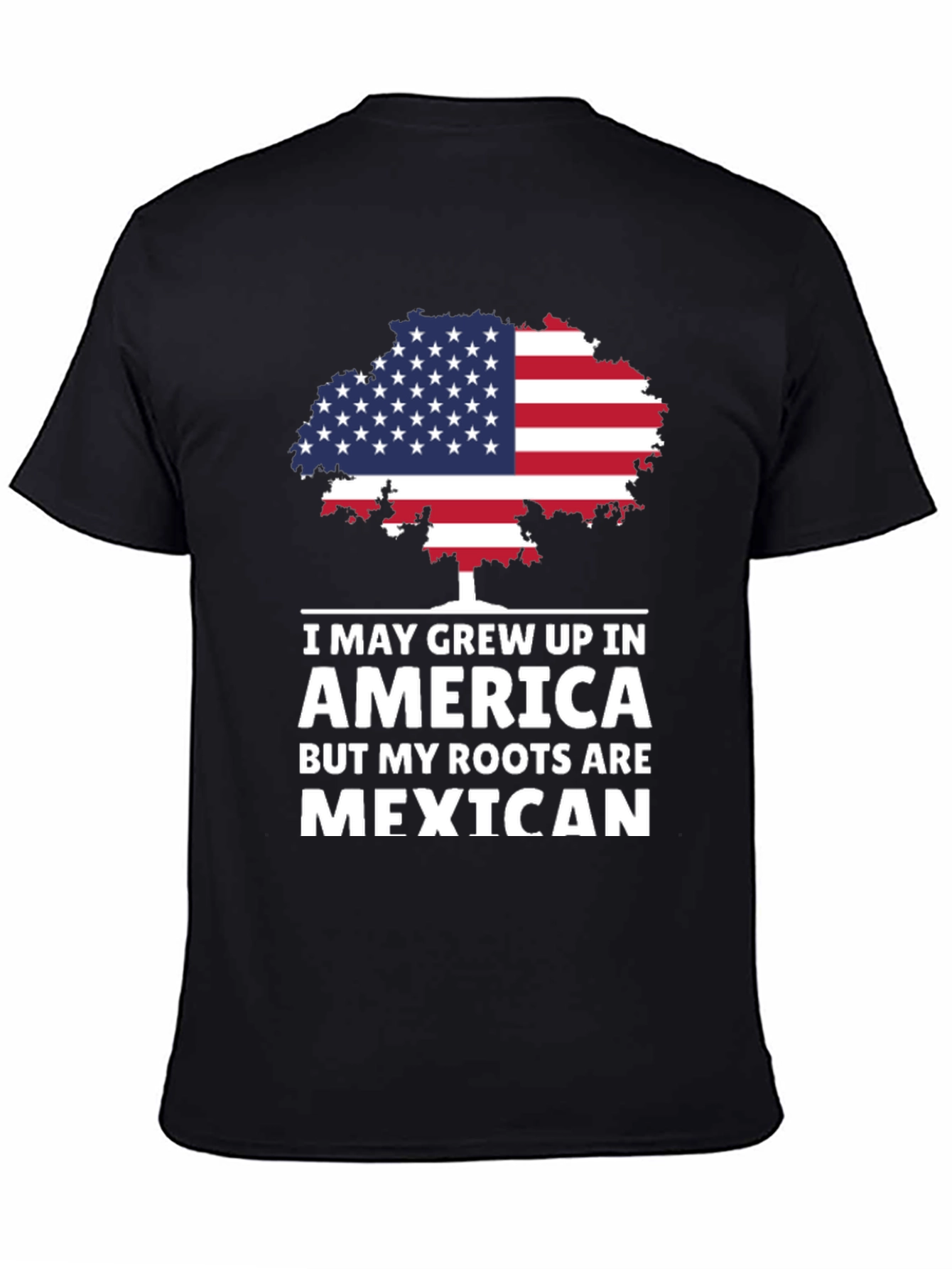 America Grown Mexican Roots T-Shirt
