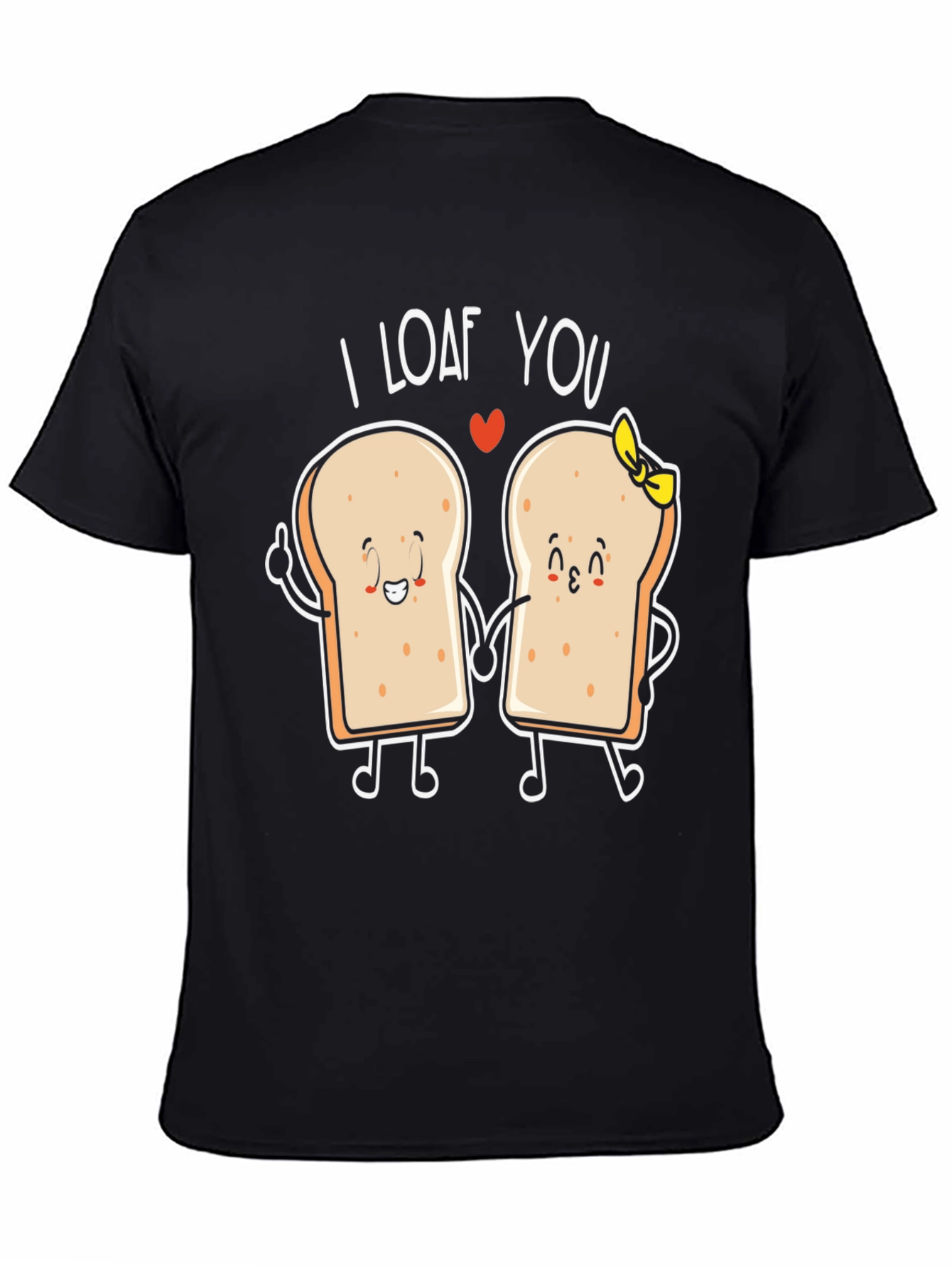 I Loaf You Graphic Tee - Bread Lovers Gift