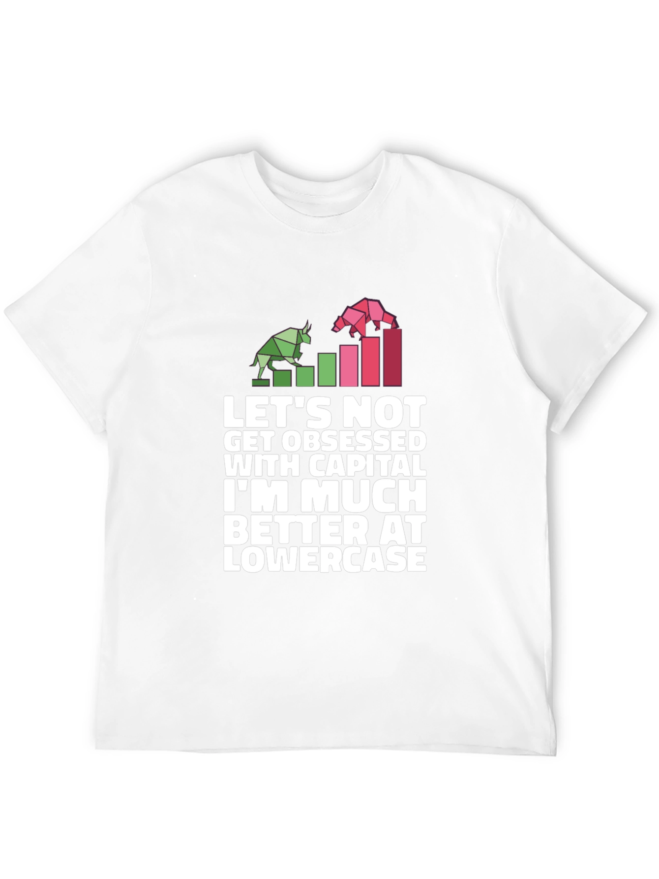 Lets Not Get Obsessed T-Shirt