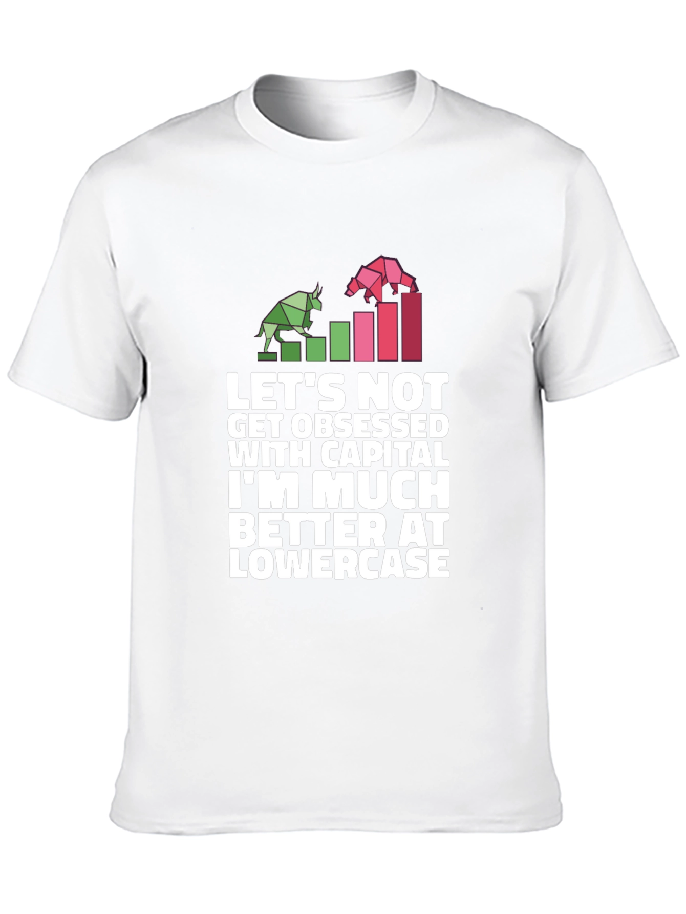Lets Not Get Obsessed T-Shirt