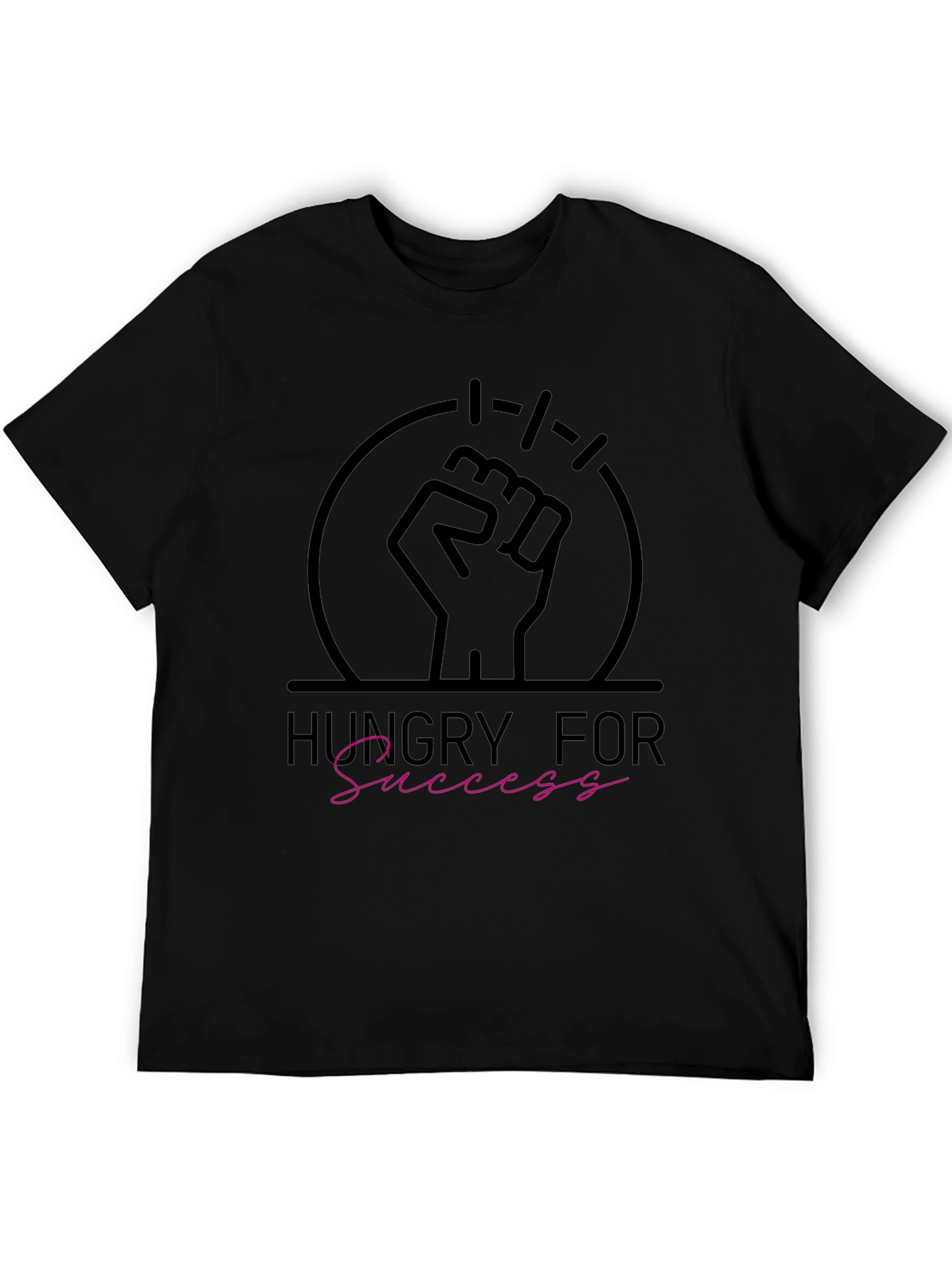 Hungry For Success T-Shirt