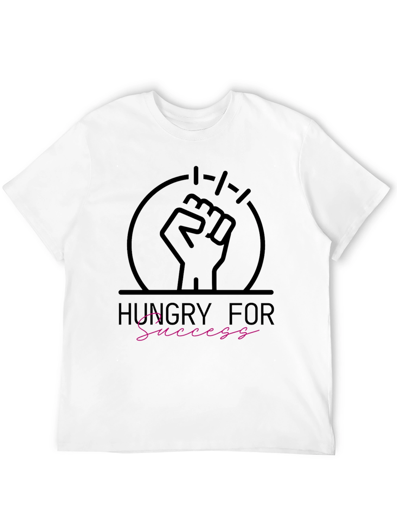 Hungry For Success T-Shirt
