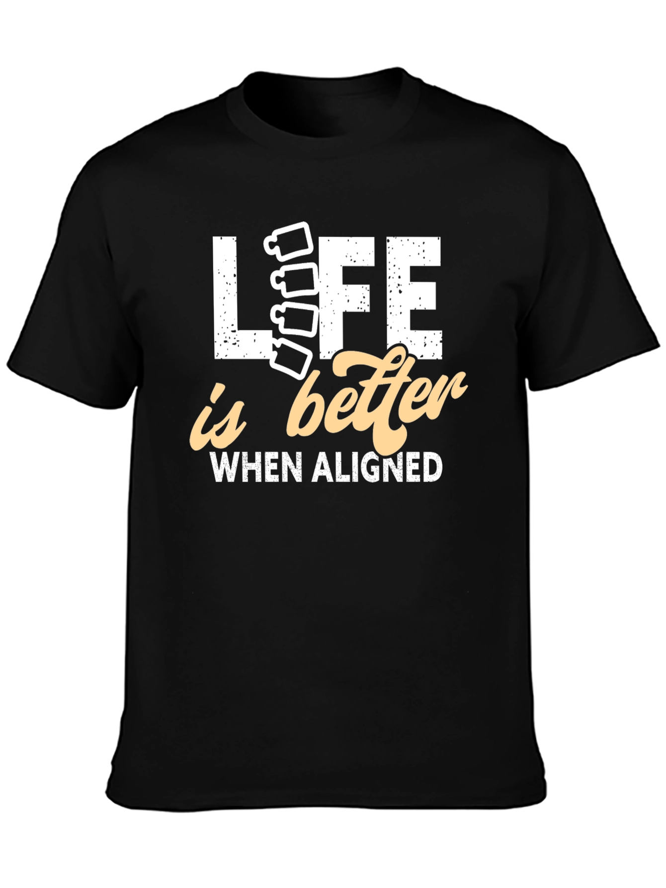 Life is Better Aligned T-Shirt