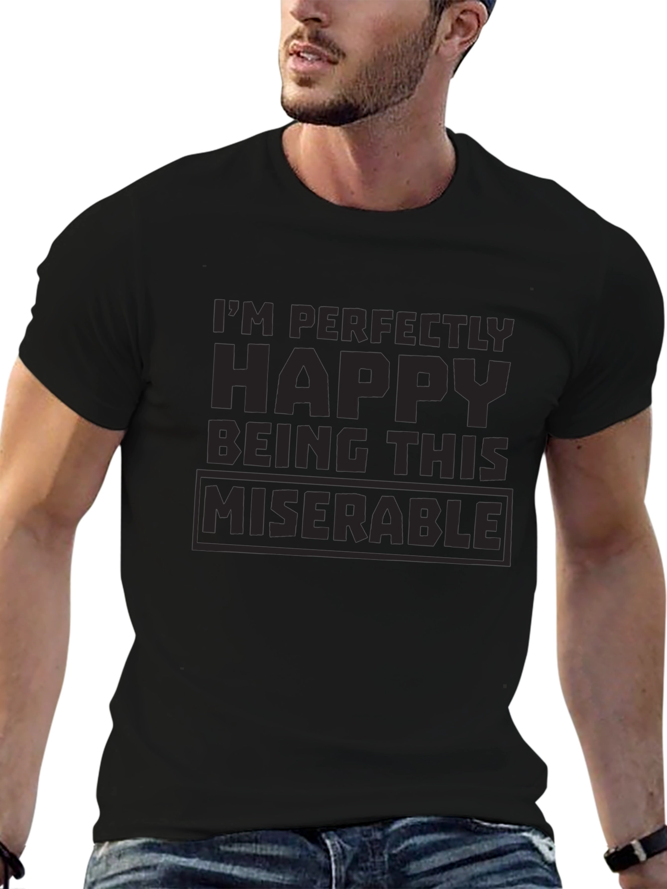 Perfectly Happy Being Miserable Black T-Shirt