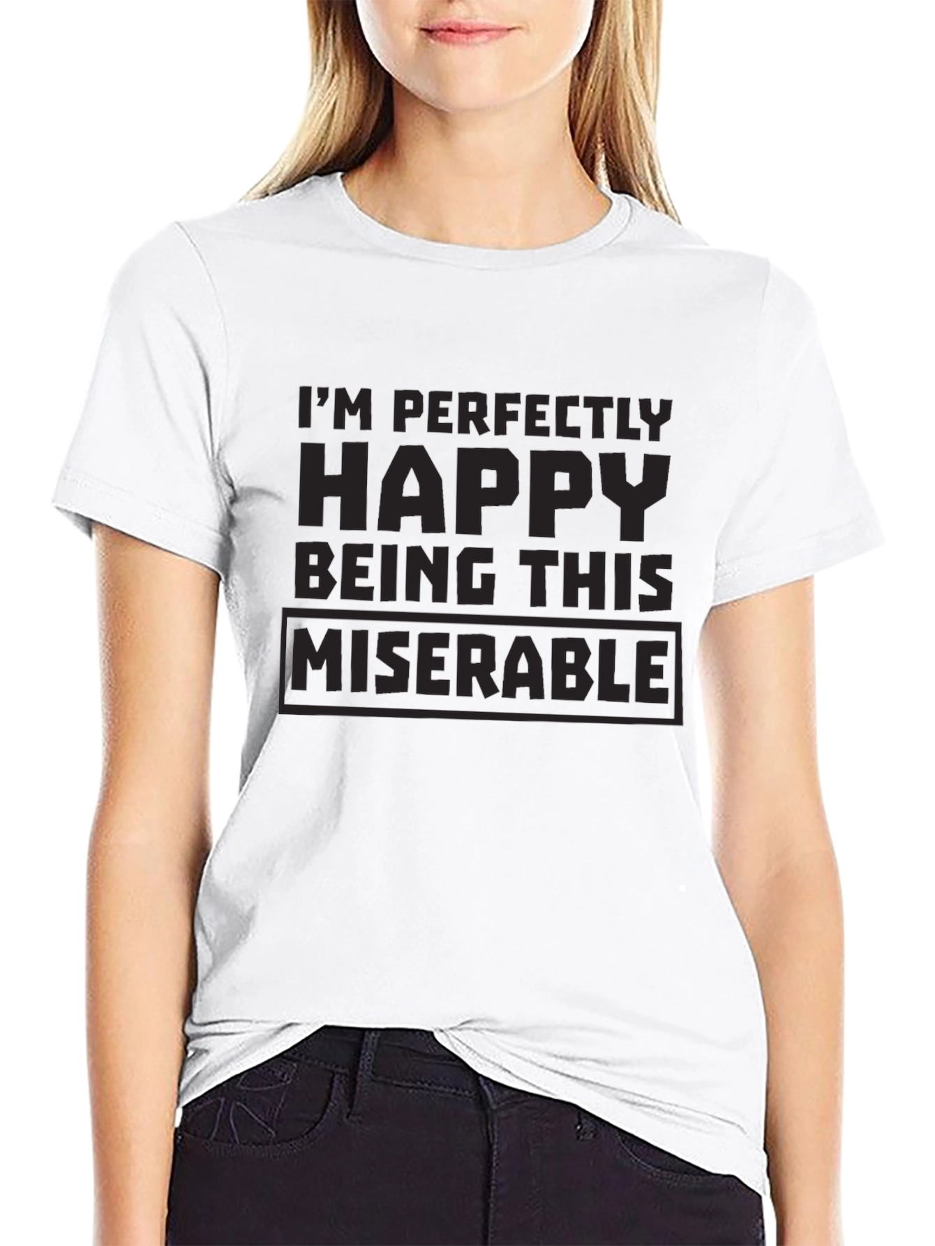 Perfectly Happy Being Miserable Black T-Shirt