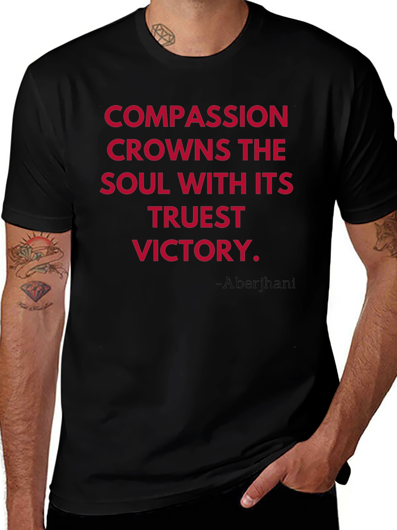 Compassion T-Shirt - Truest Victory Quote Tee