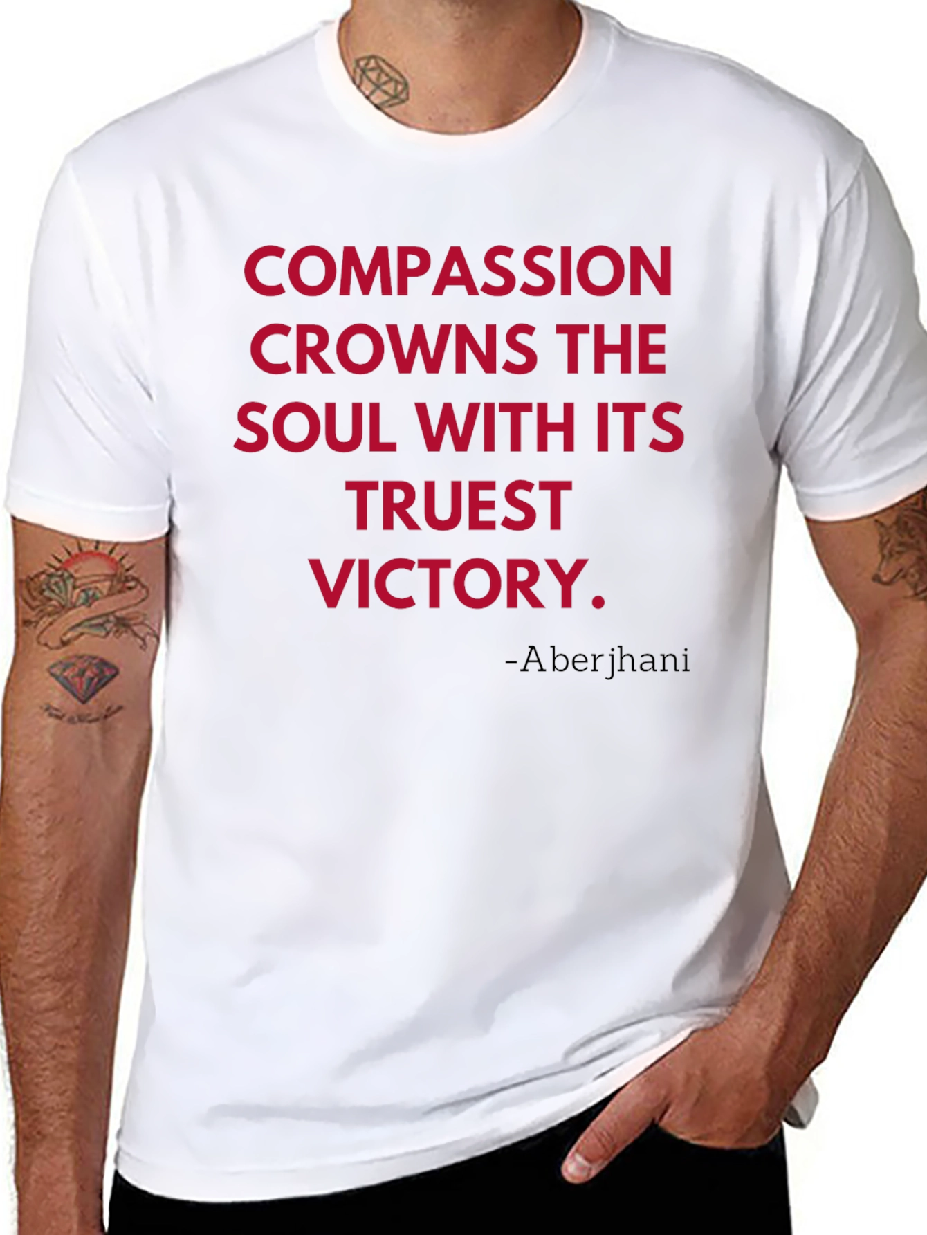 Compassion T-Shirt - Truest Victory Quote Tee