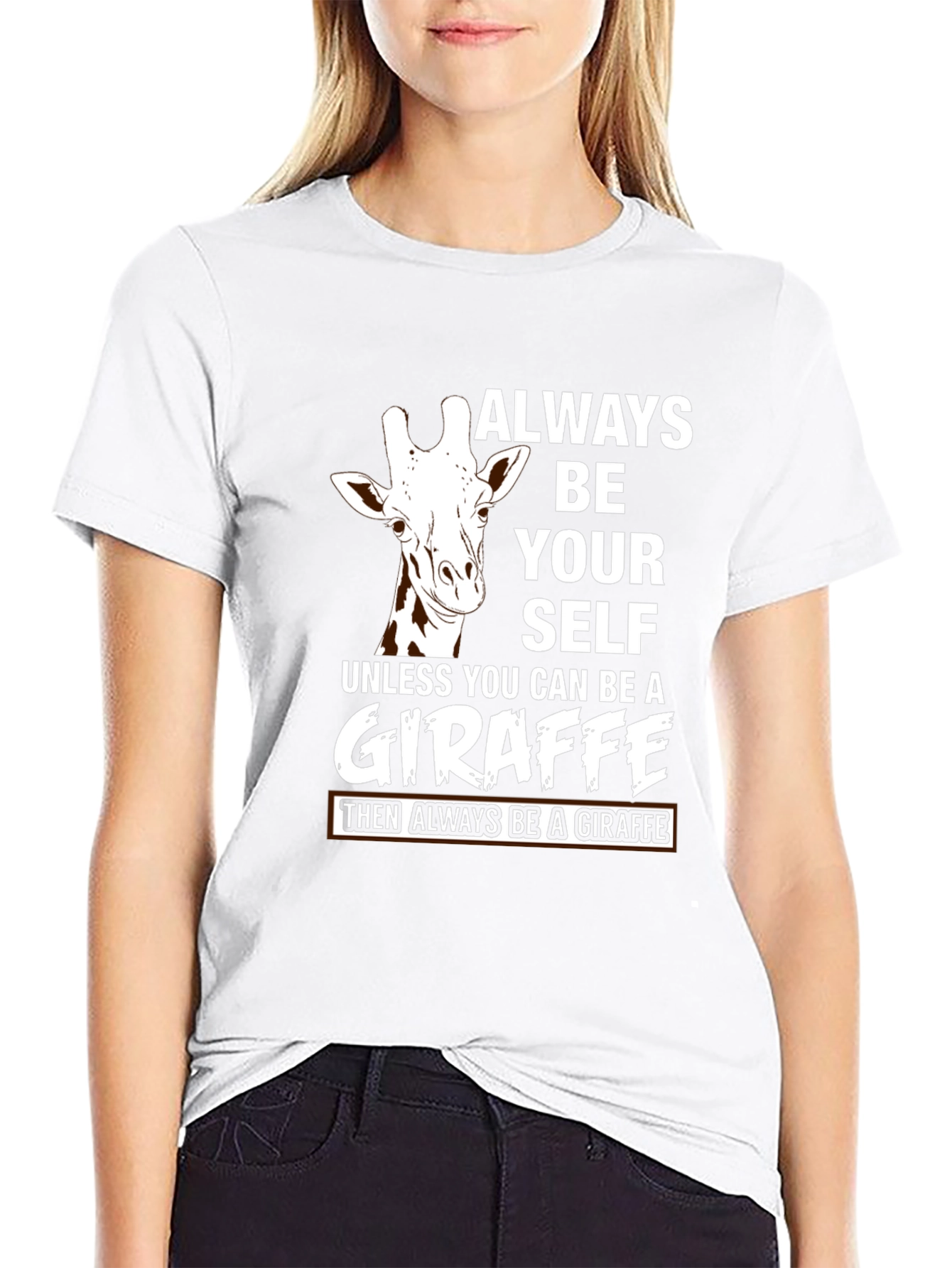 Always Be Yourself Unless Giraffe T-Shirt
