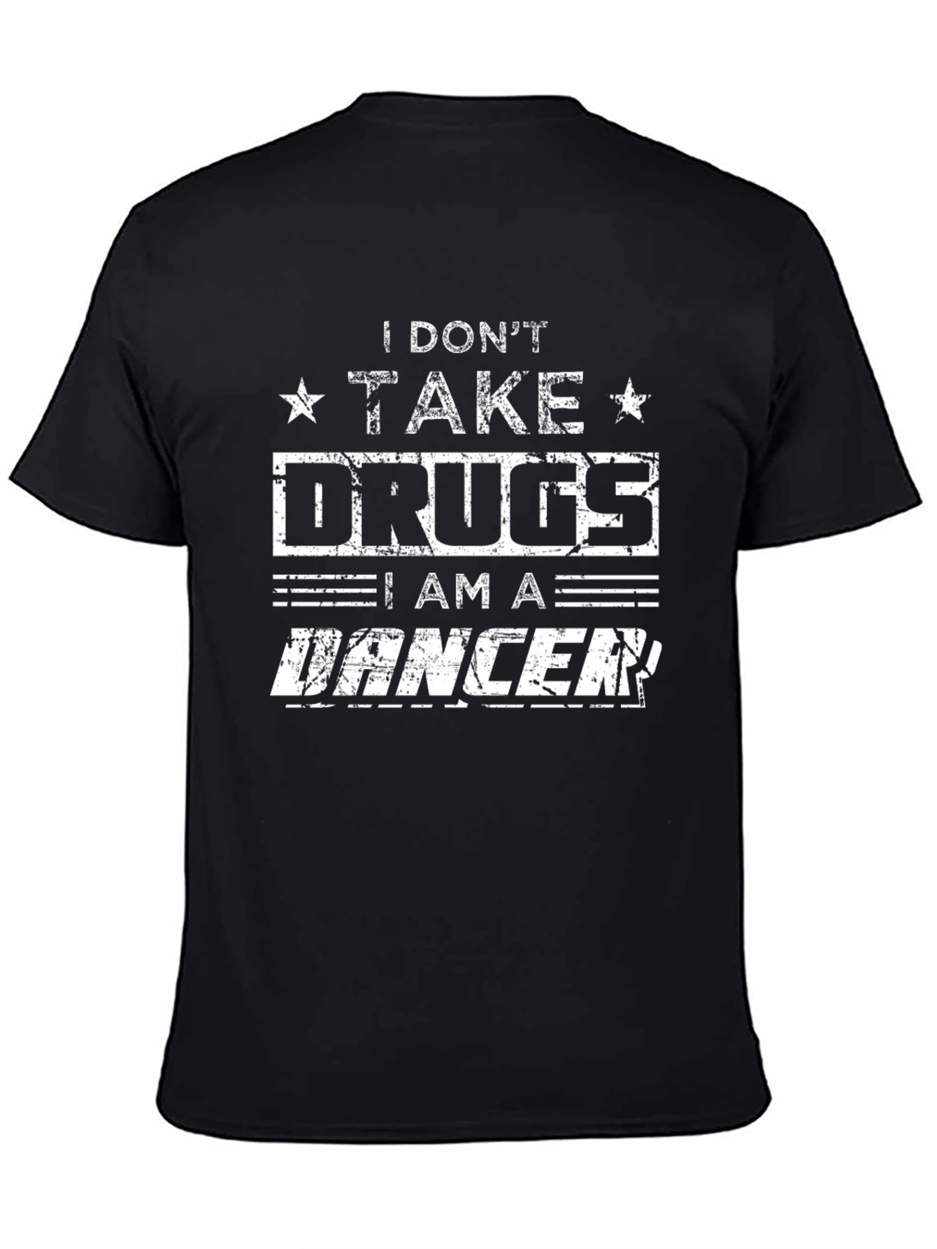 I Dont Take Drugs I am A Dancer T-Shirt
