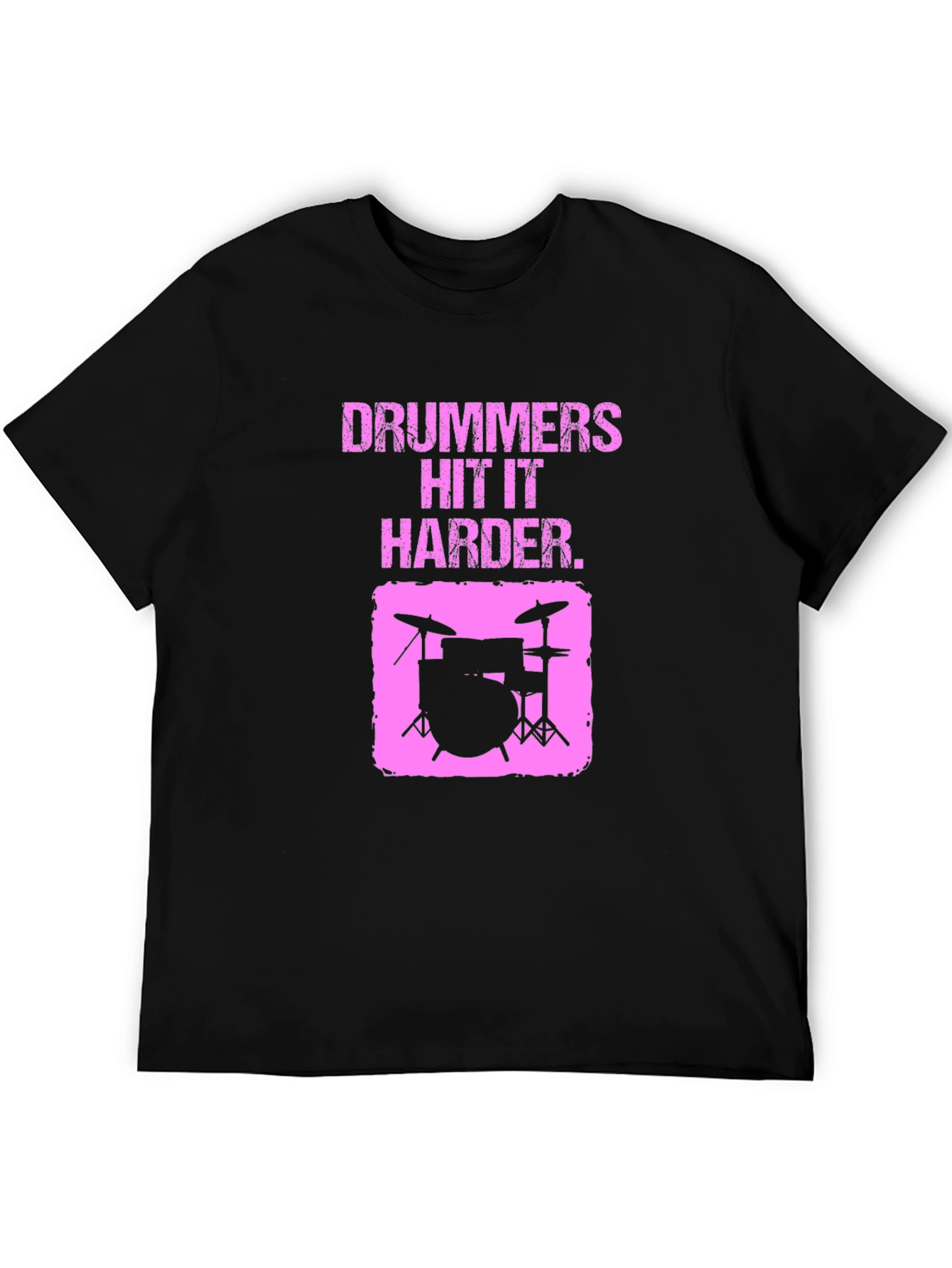 Drummers Hit it Harder Graphic T-Shirt