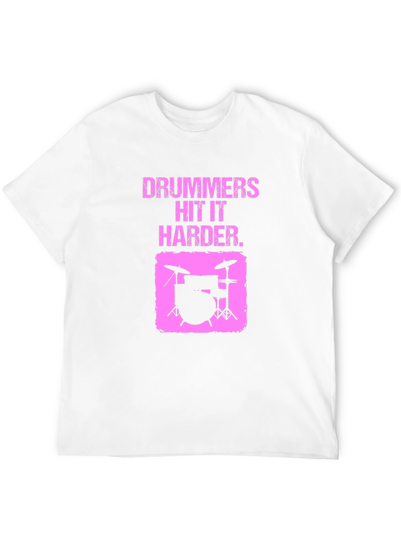 Drummers Hit it Harder Graphic T-Shirt