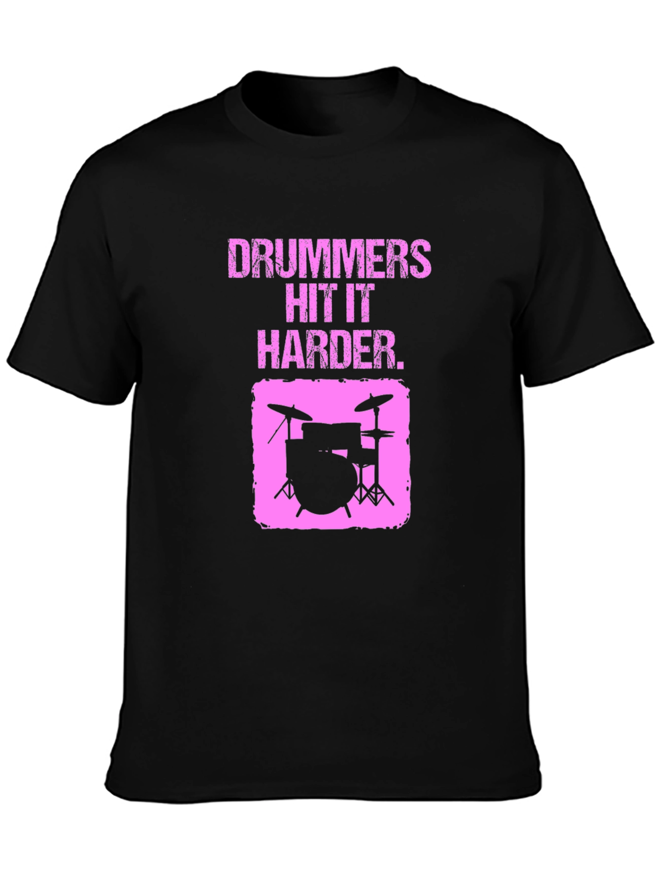 Drummers Hit it Harder Graphic T-Shirt