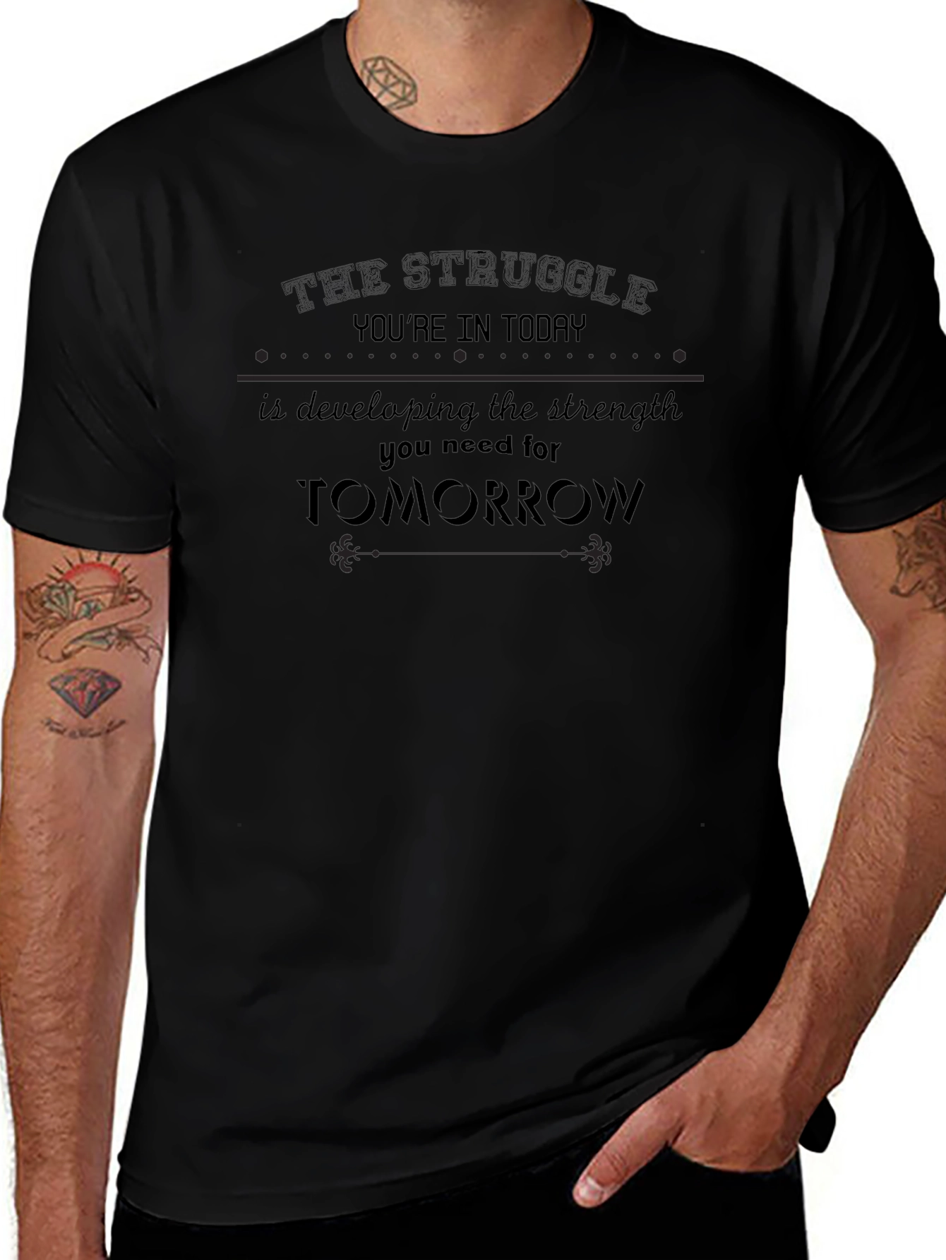 Motivational Quote Black T-Shirt: The Struggle Youre in Today