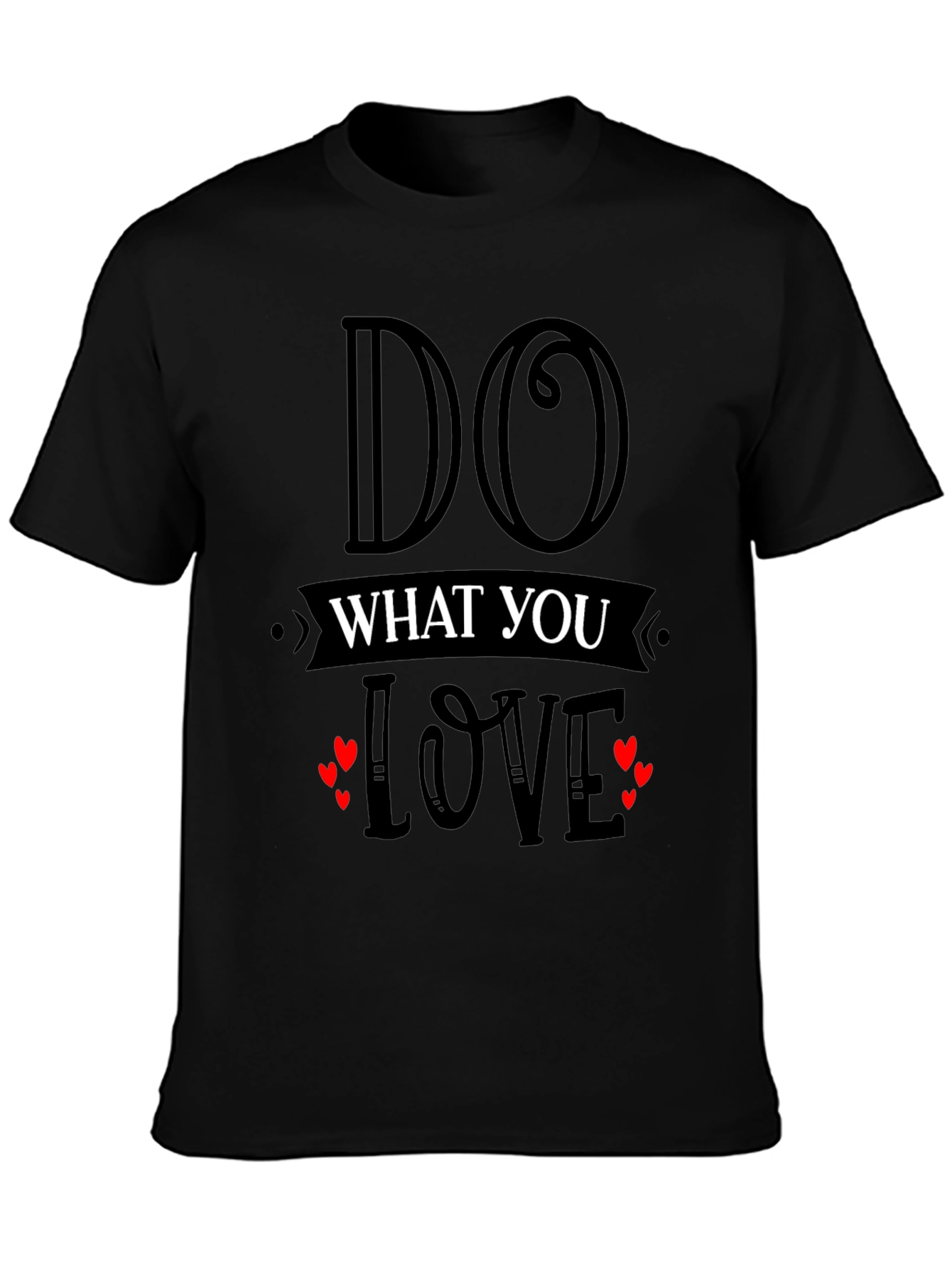Do What You Love Graphic T-Shirt