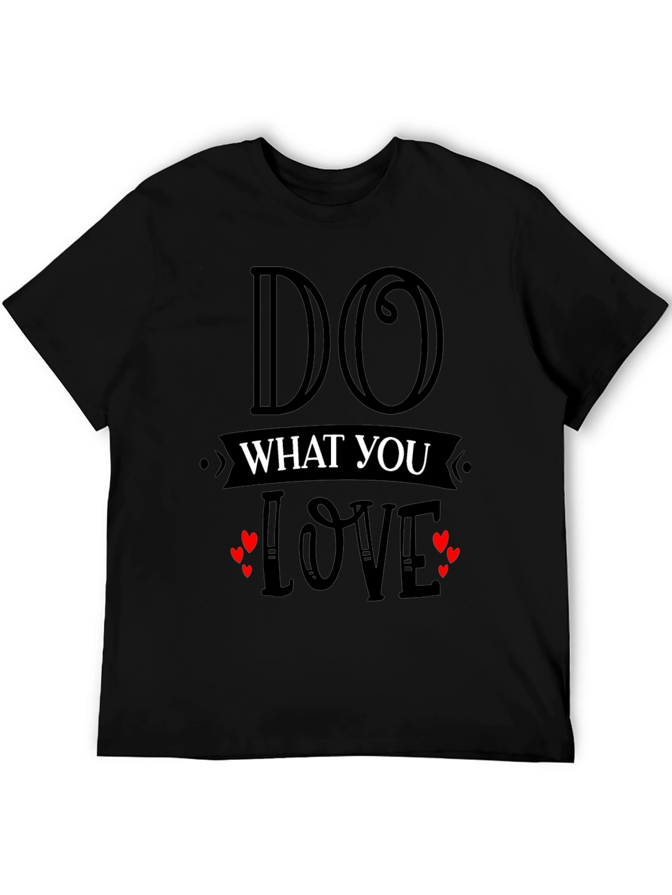 Do What You Love Graphic T-Shirt