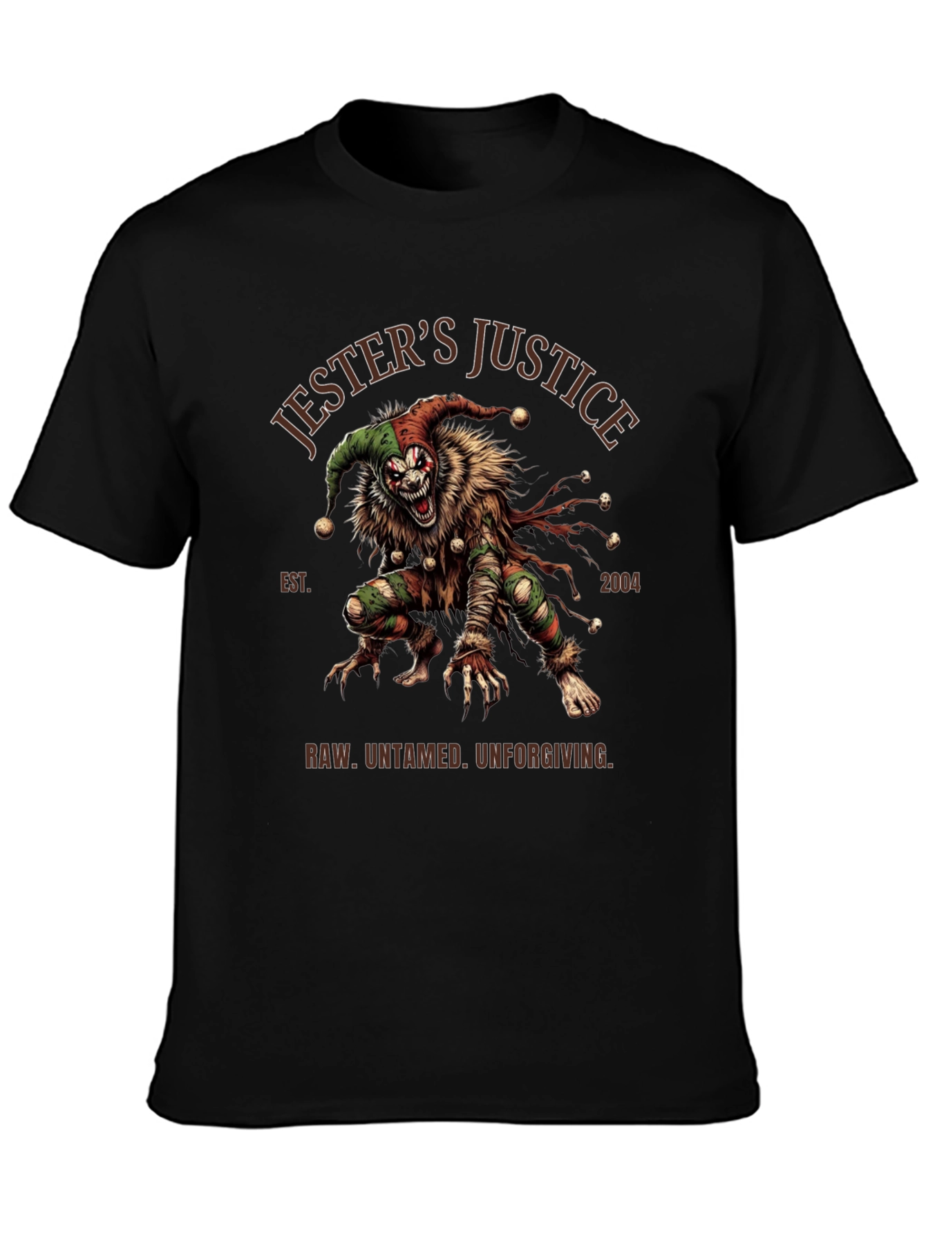 Jesters Justice T-Shirt: Raw Untamed Unforgiving Design